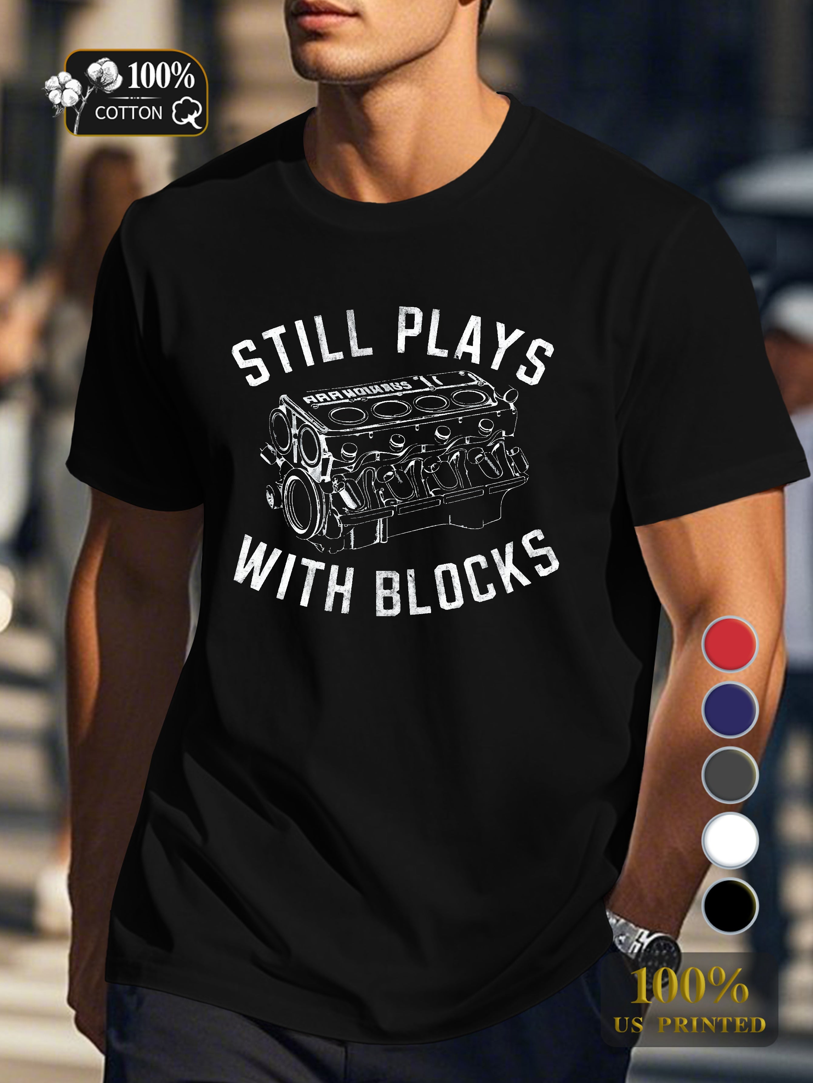 STILL PLAYS WITH BLOCKS Men's pure cotton Tshirt Comfort Fit