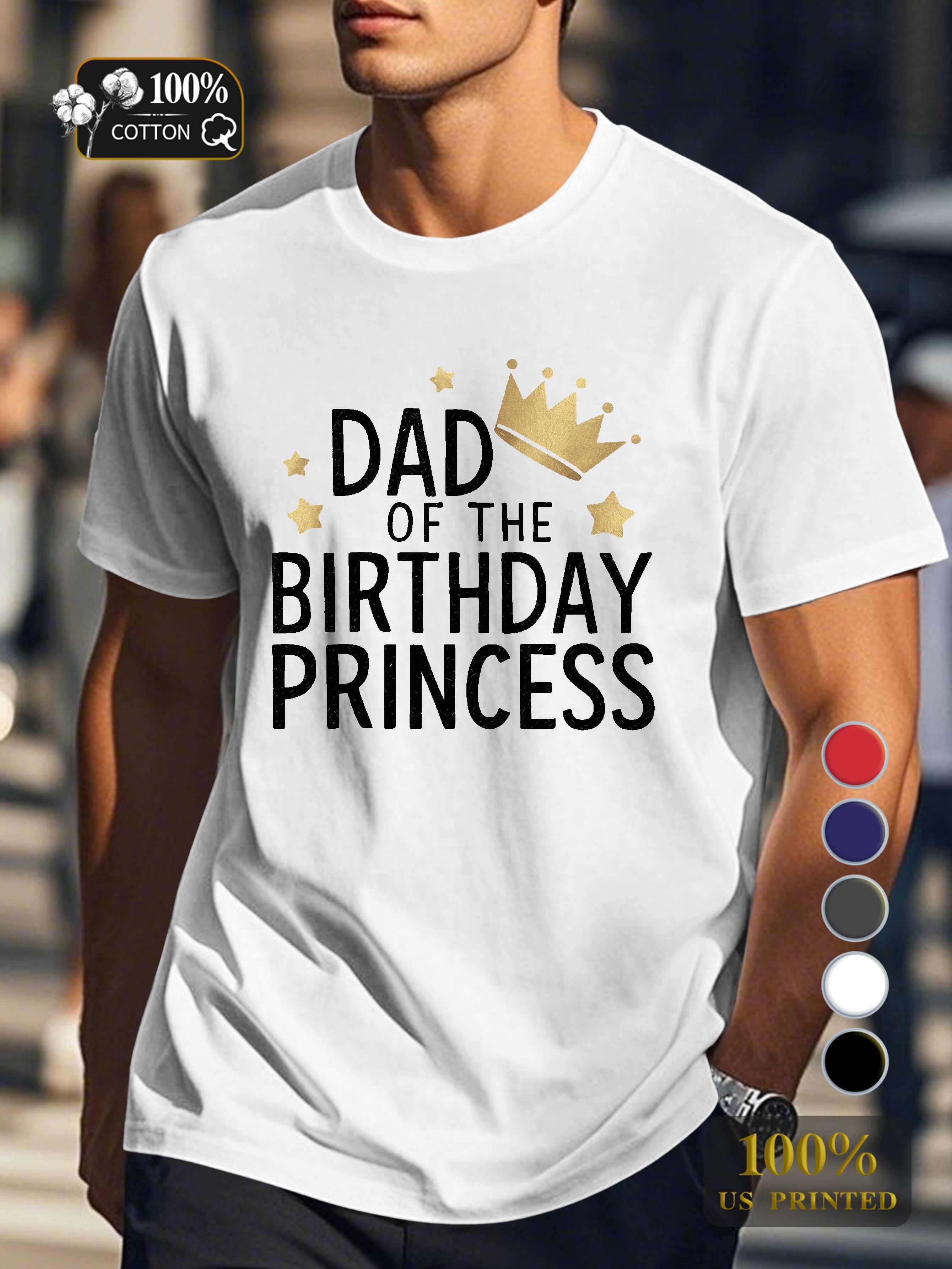 DAD OF THE BIRTHDAY PRINCESS Men's pure cotton Tshirt Comfort Fit