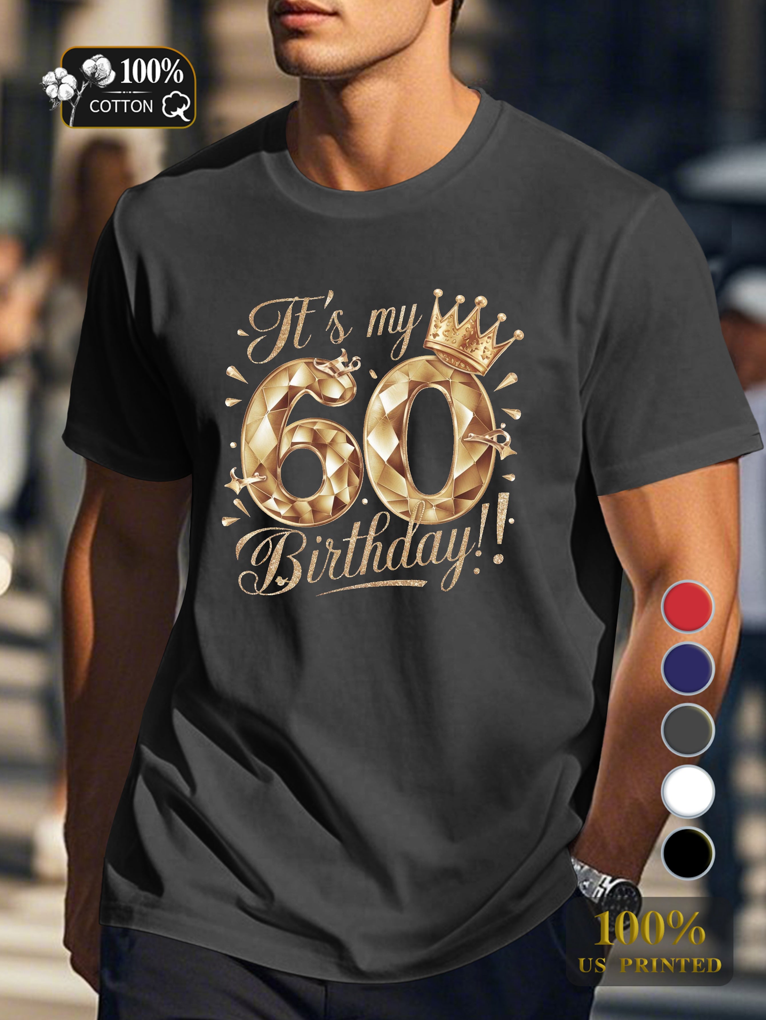 It s my 60th Birthday Men's pure cotton Tshirt Comfort Fit