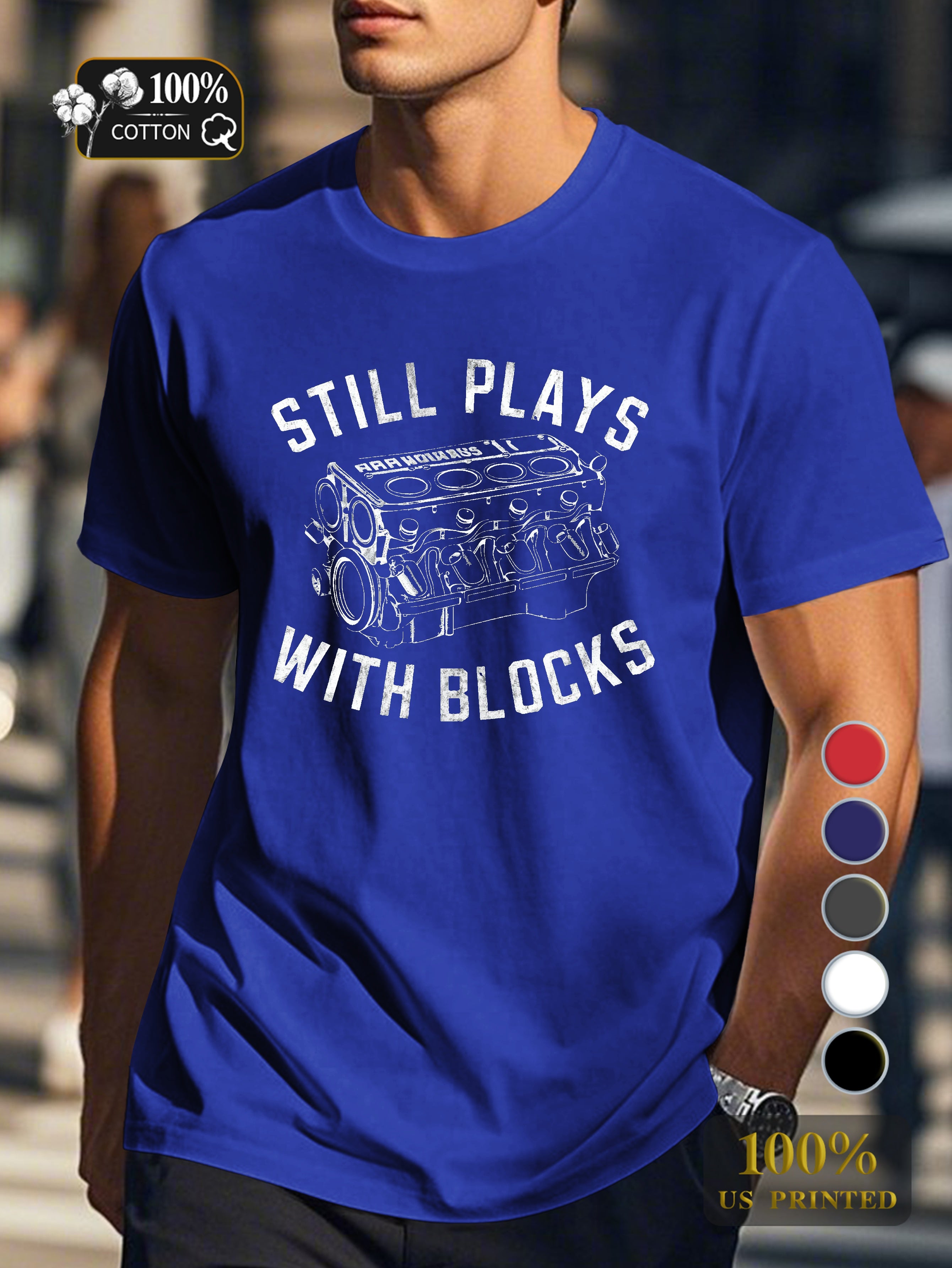 STILL PLAYS WITH BLOCKS Men's pure cotton Tshirt Comfort Fit