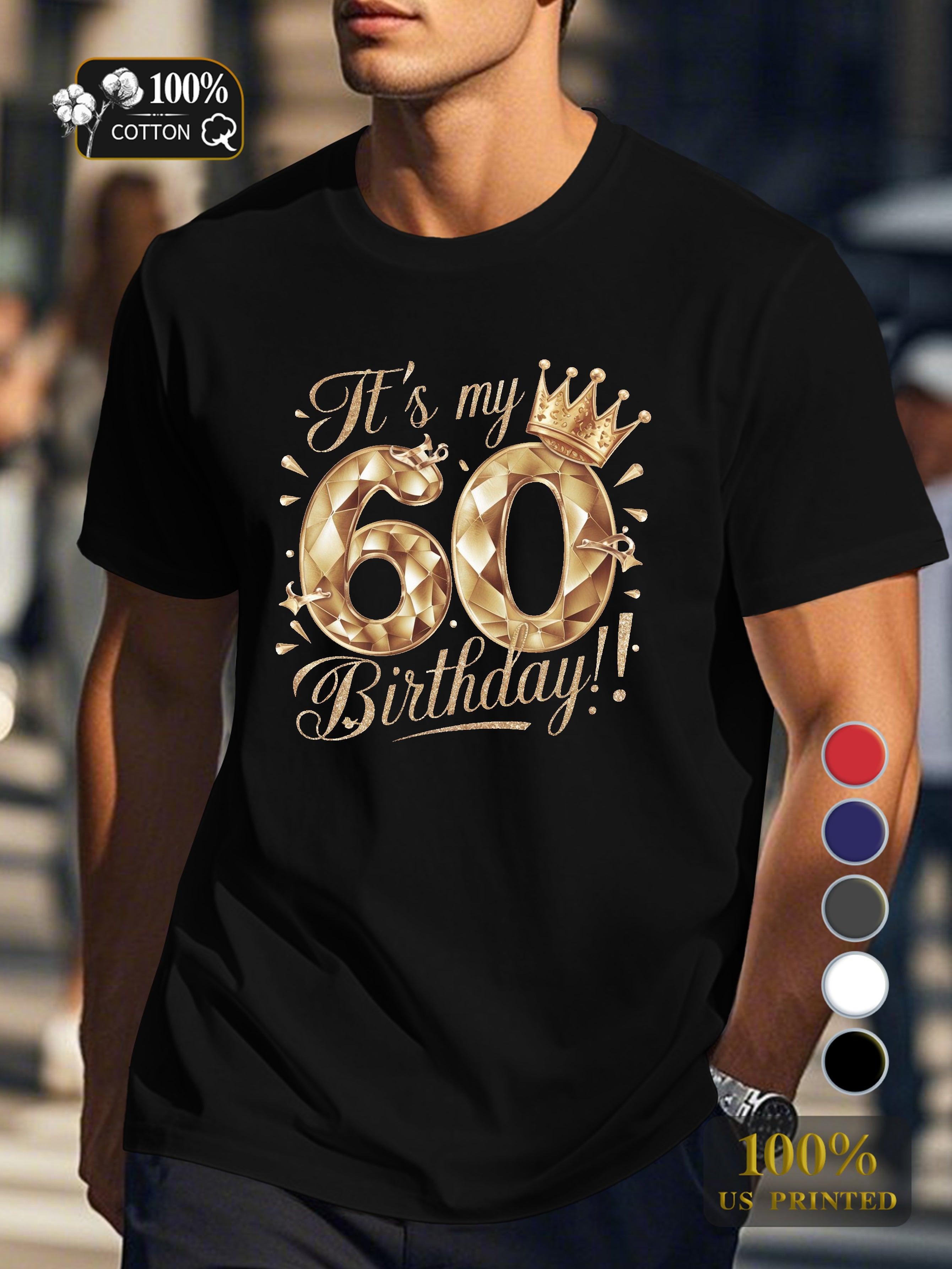 It s my 60th Birthday Men's pure cotton Tshirt Comfort Fit