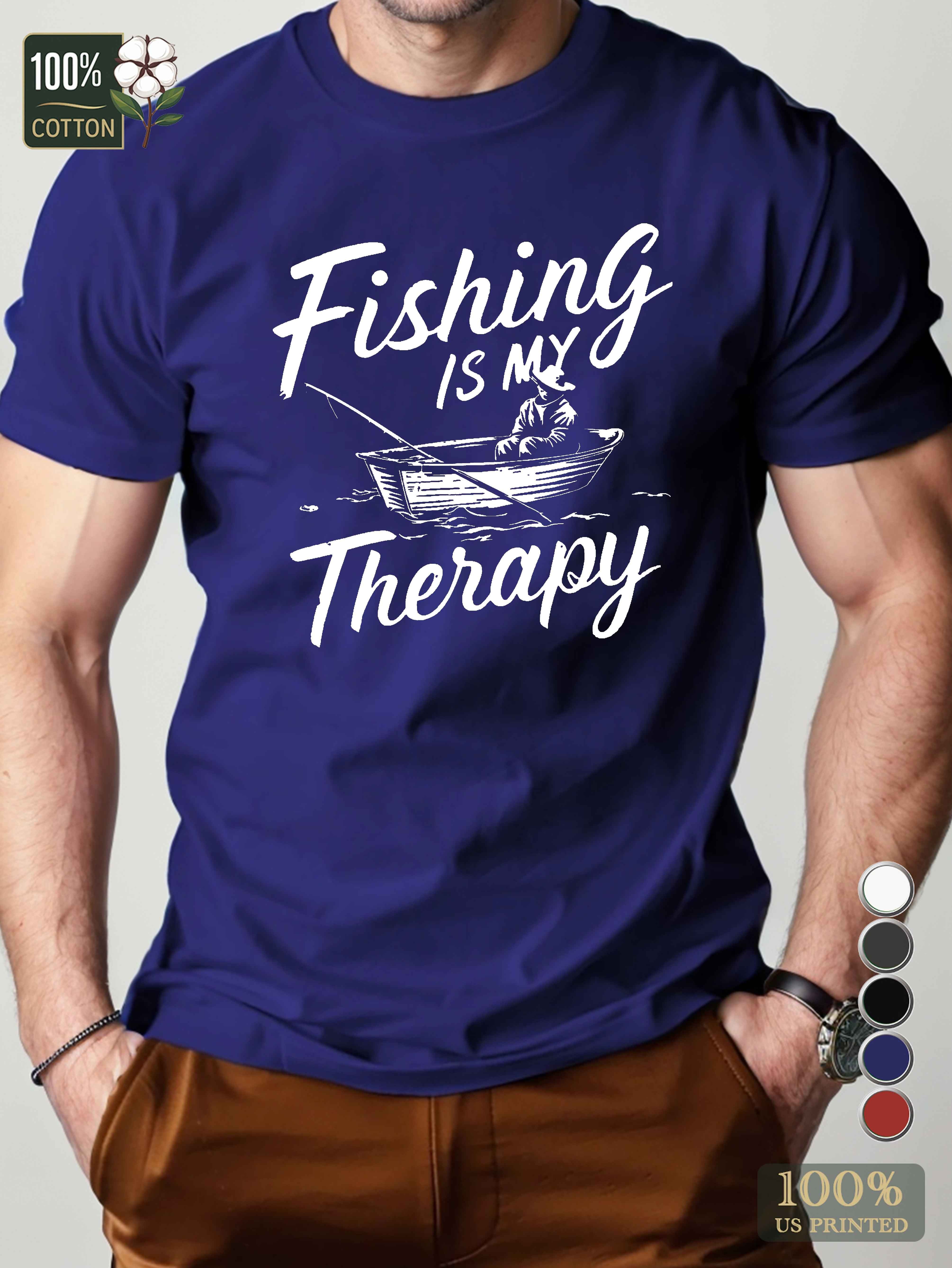 Fishing is my Therapy Men's pure cotton Tshirt Comfort Fit
