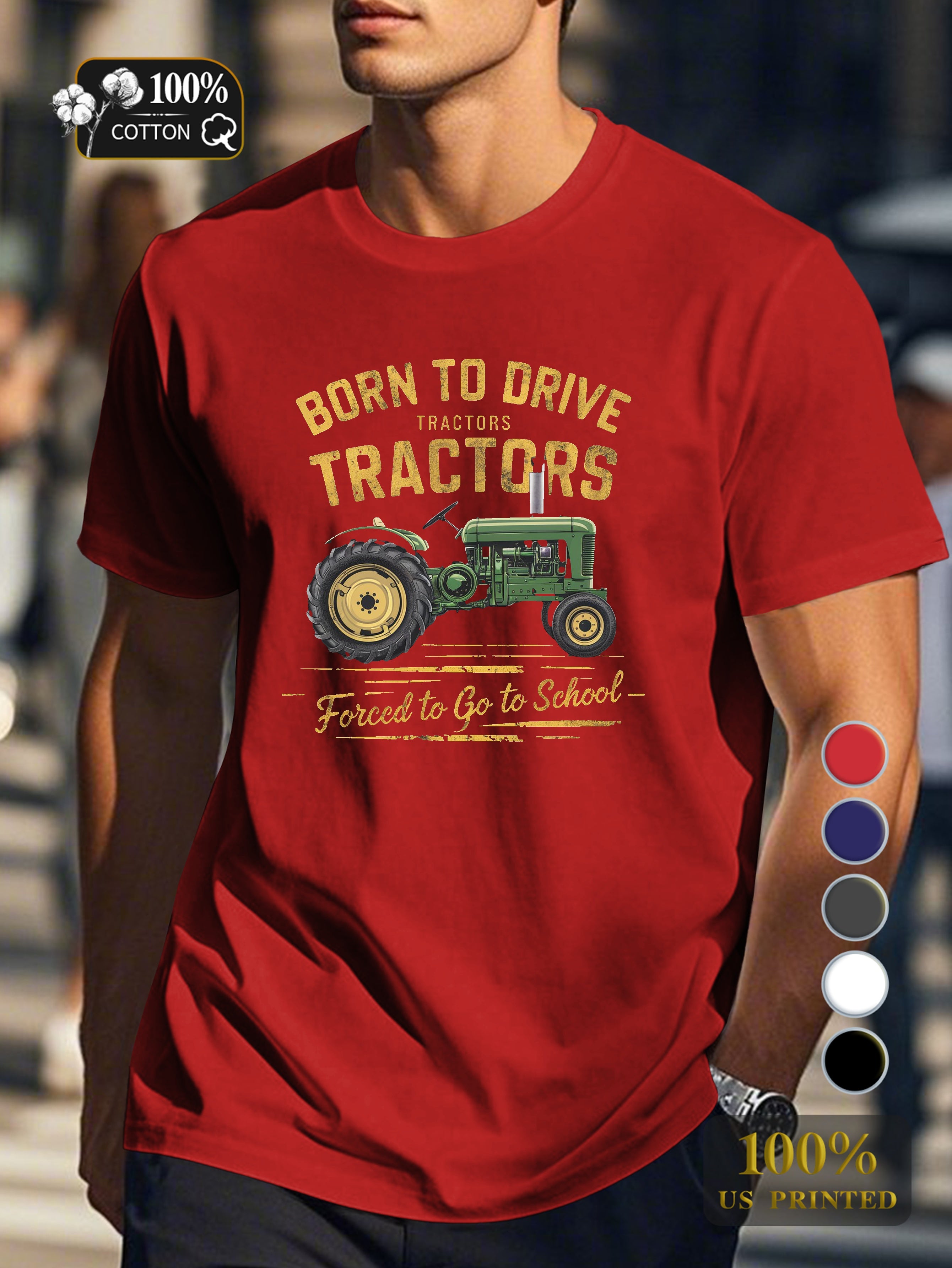 BORN TO DRIVE TRACTORS Men's pure cotton Tshirt Comfort Fit