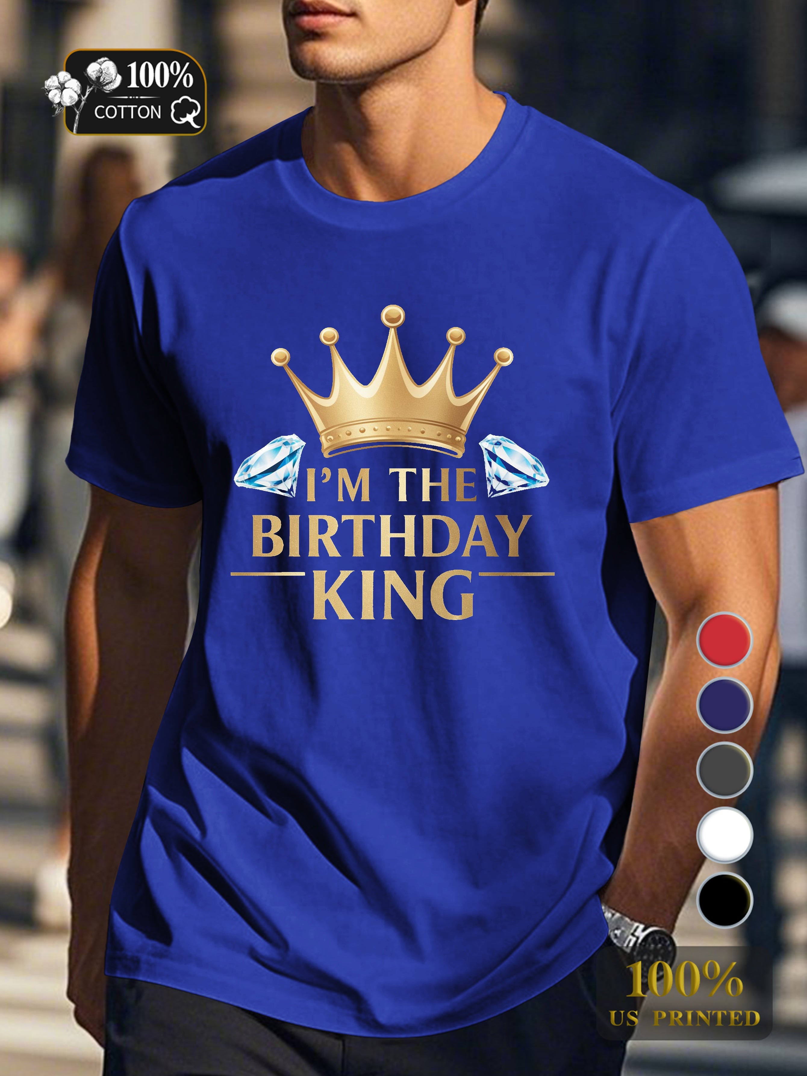 I M THE BIRTHDAY KING Men's pure cotton Tshirt Comfort Fit
