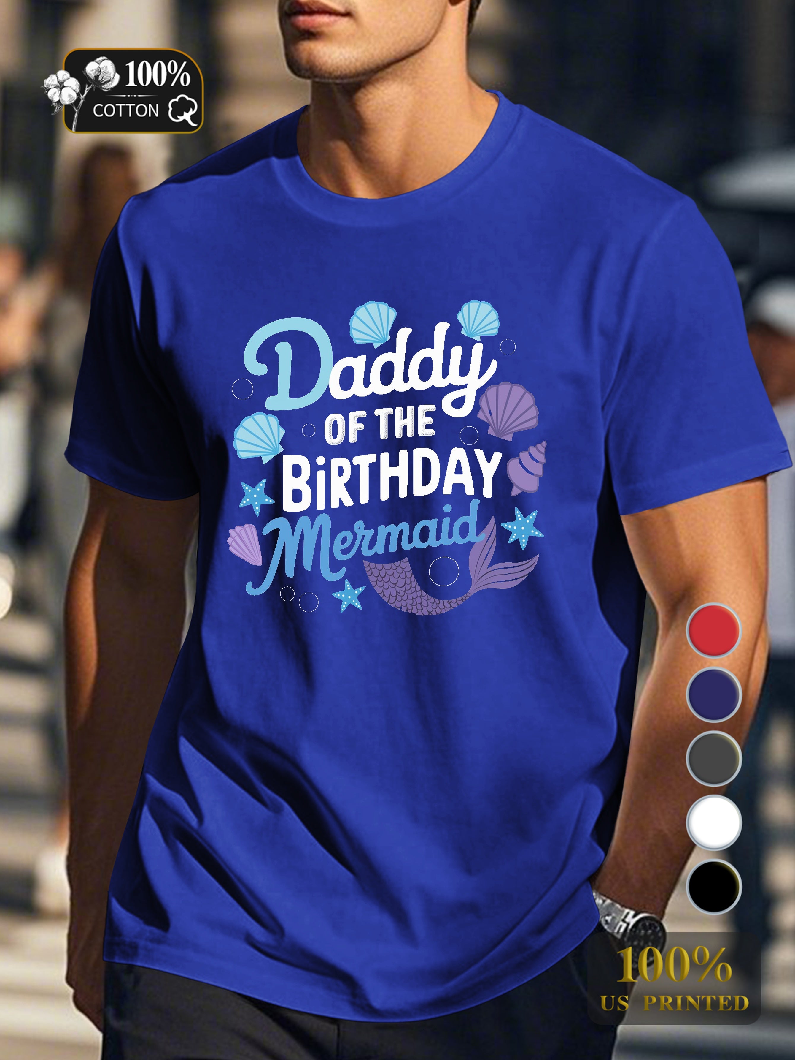 Daddy of the Birthday Mermaid Men's pure cotton Tshirt Comfort Fit