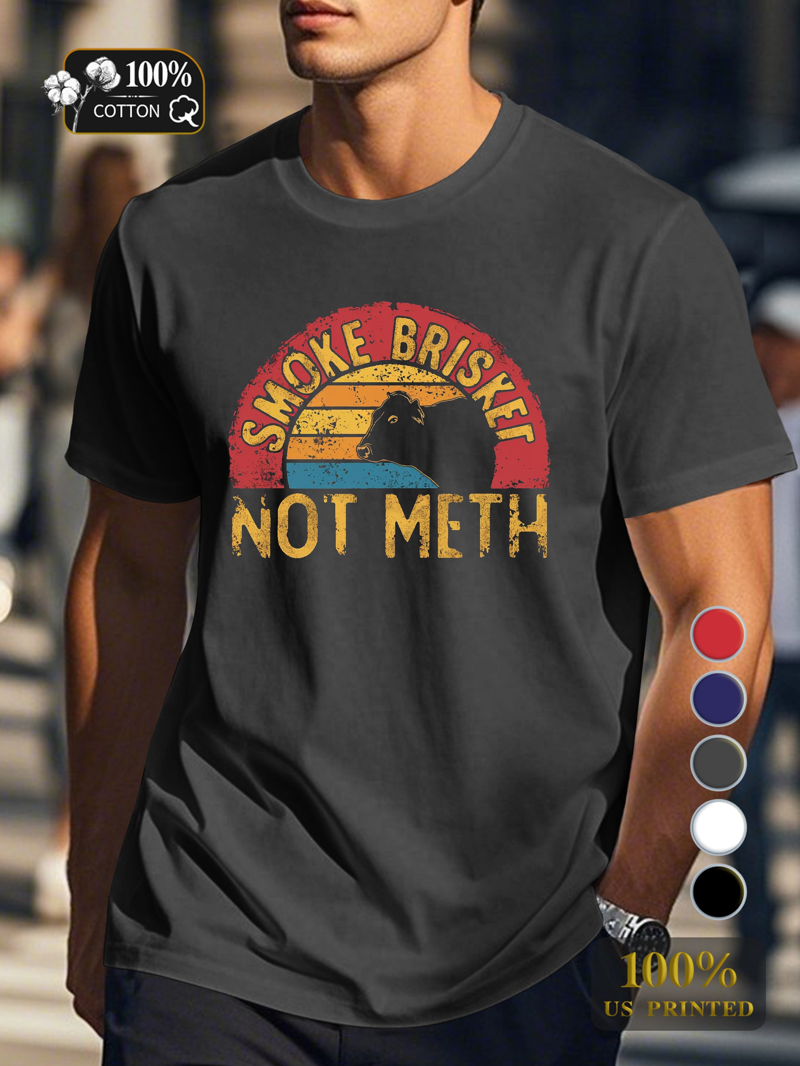 SMOKE BRISKET NOT METH Men's pure cotton Tshirt Comfort Fit