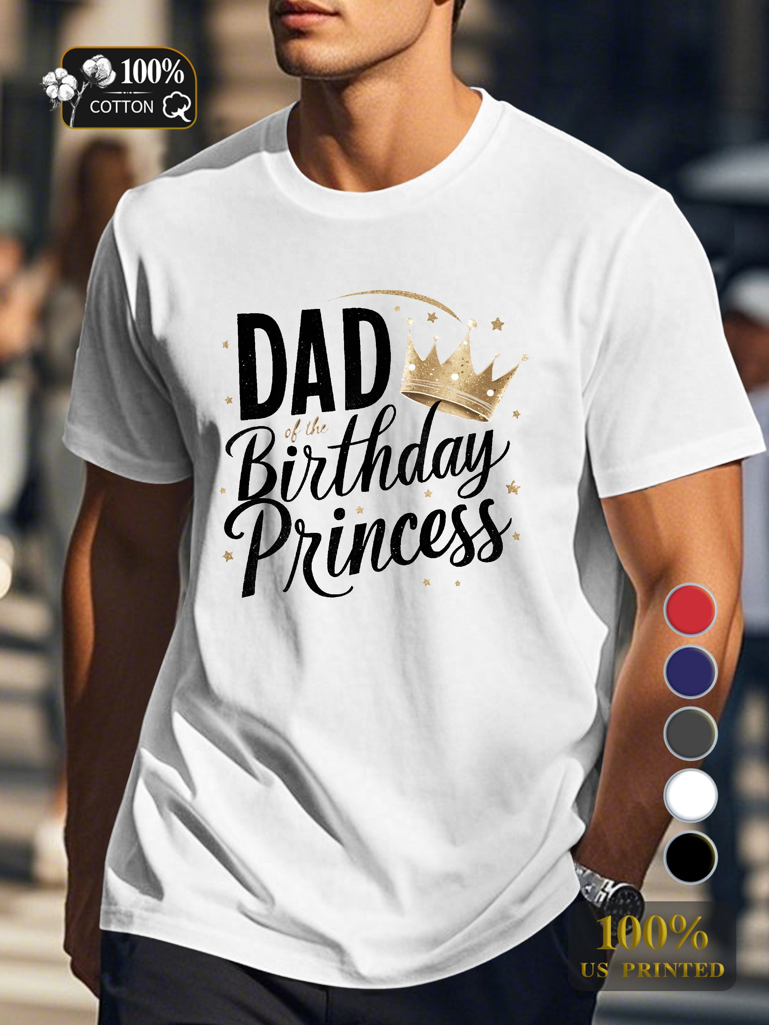 DAD of THE BIRTHDAY PRINCESS Men's pure cotton Tshirt Comfort Fit