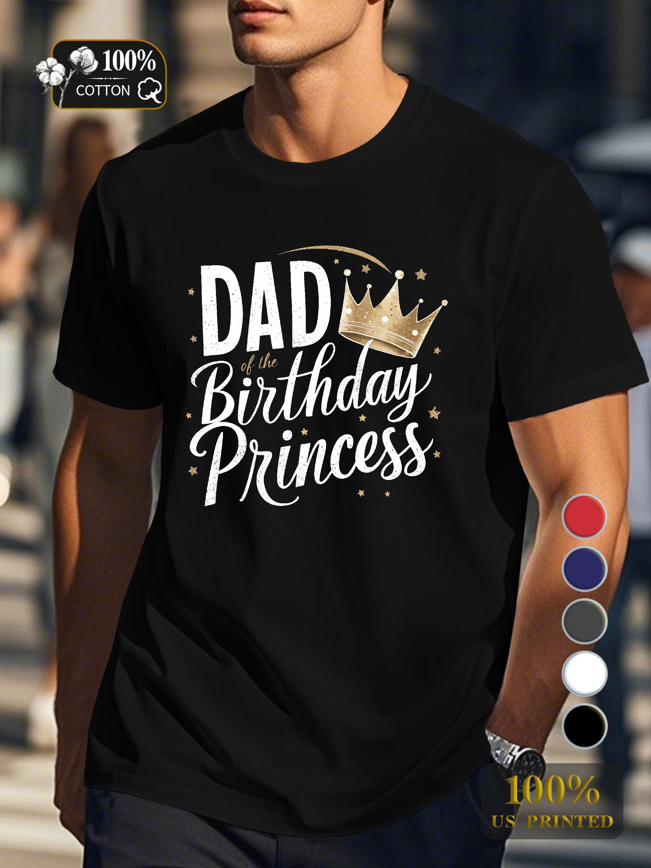 DAD of THE BIRTHDAY PRINCESS Men's pure cotton Tshirt Comfort Fit