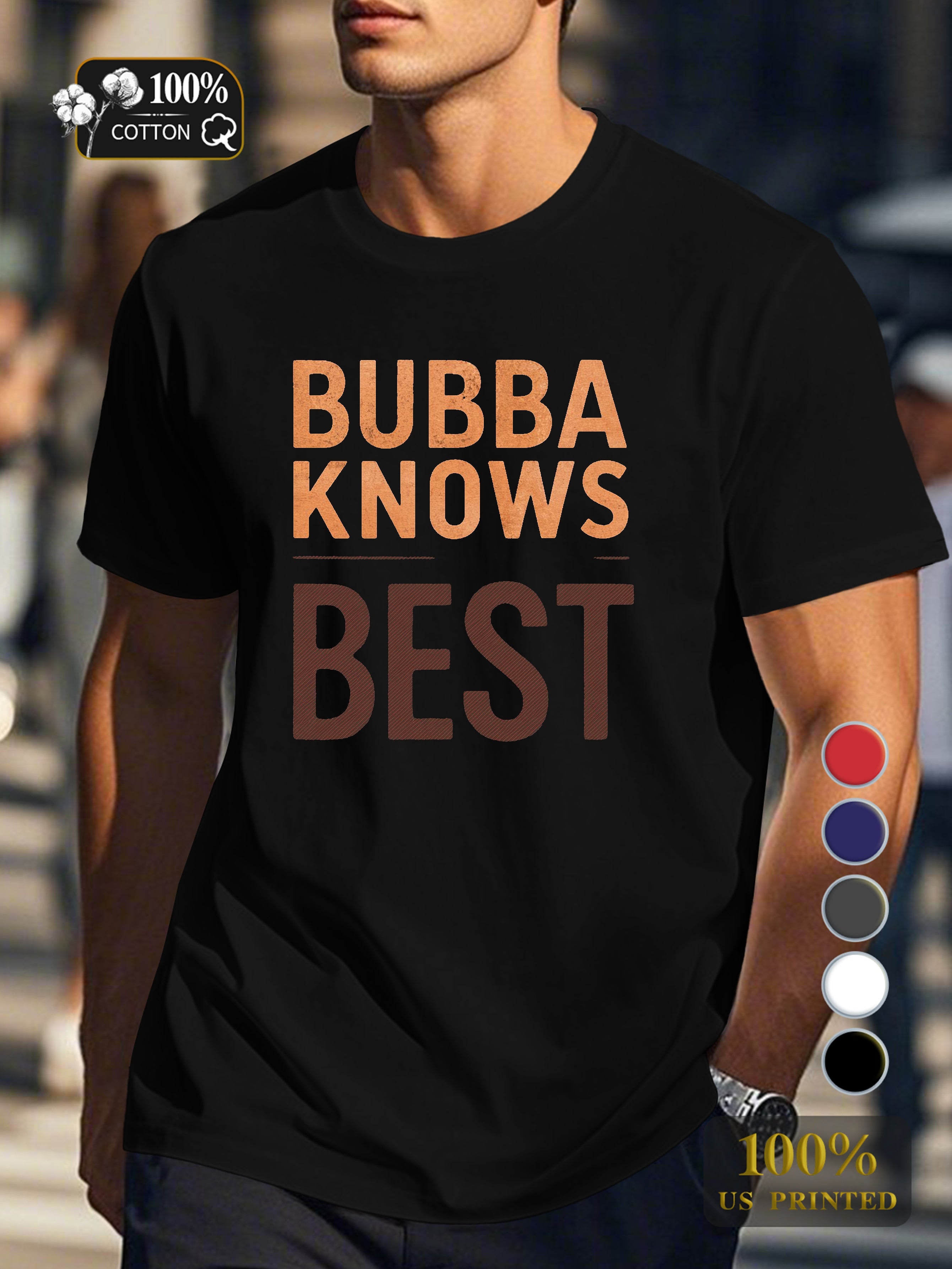 BUBBA KNOWS BEST Men's pure cotton Tshirt Comfort Fit