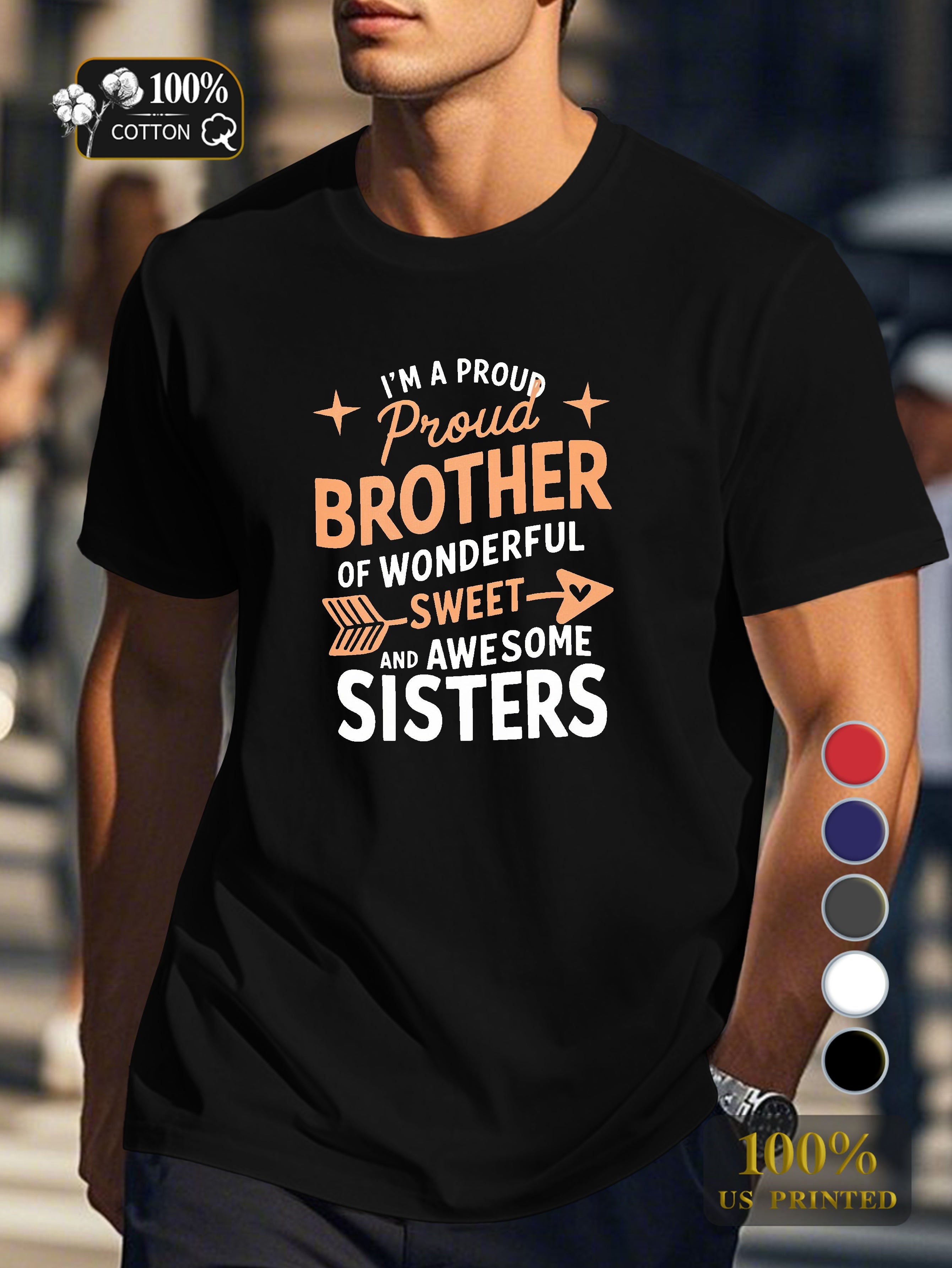 proud brother of awesome sisters Men's pure cotton Tshirt Comfort Fit