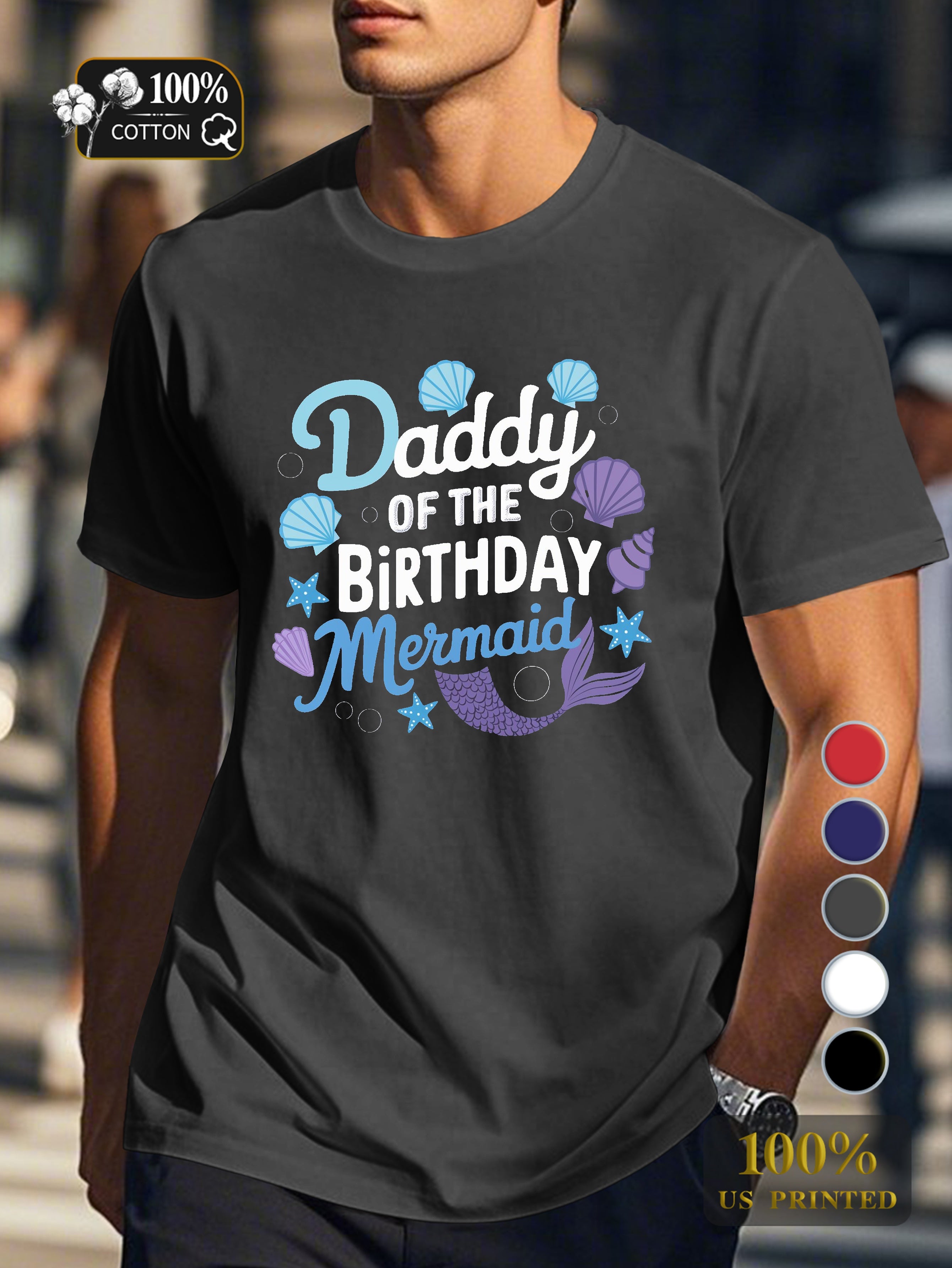 Daddy of the Birthday Mermaid Men's pure cotton Tshirt Comfort Fit