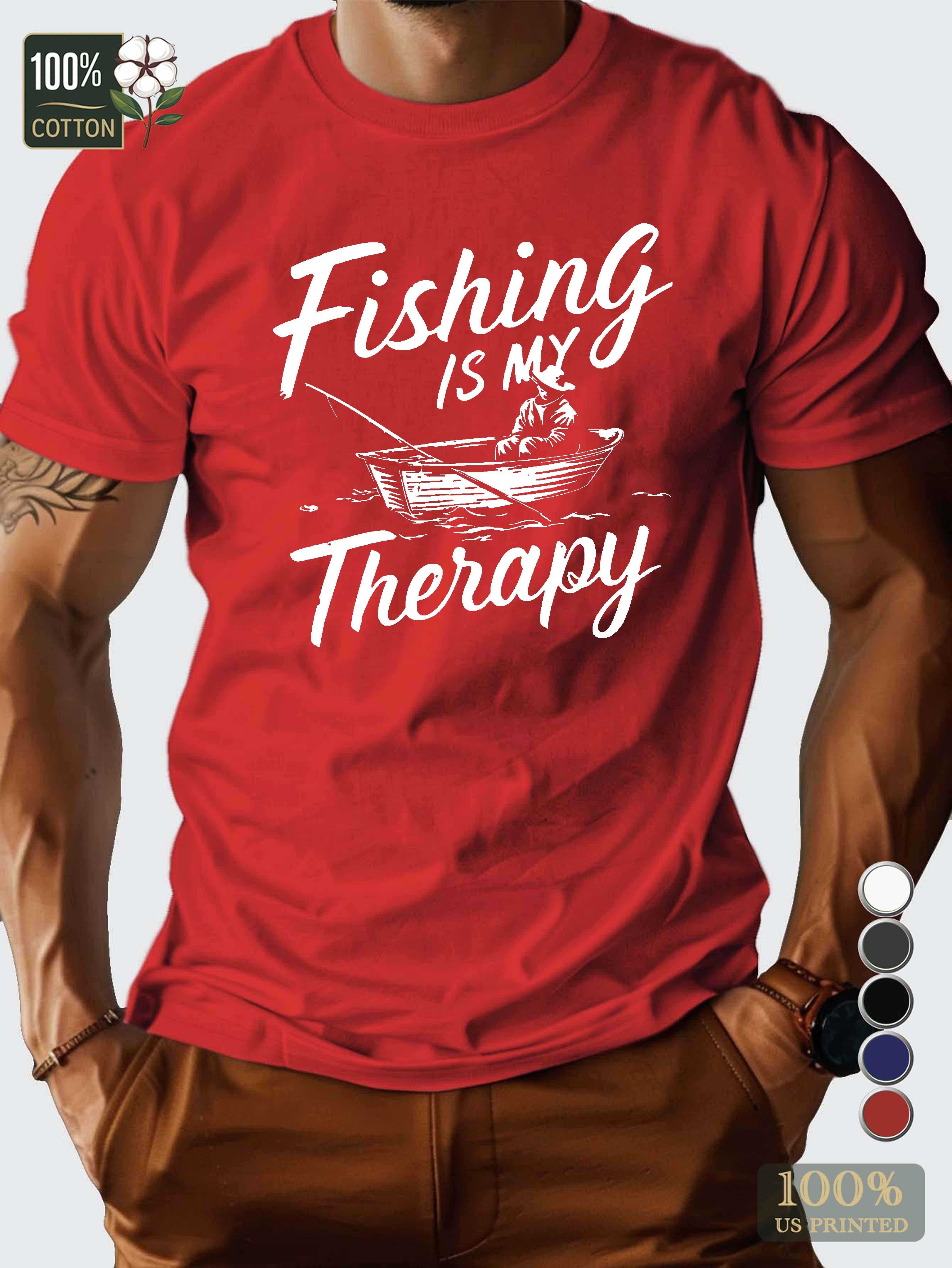 Fishing is my Therapy Men's pure cotton Tshirt Comfort Fit