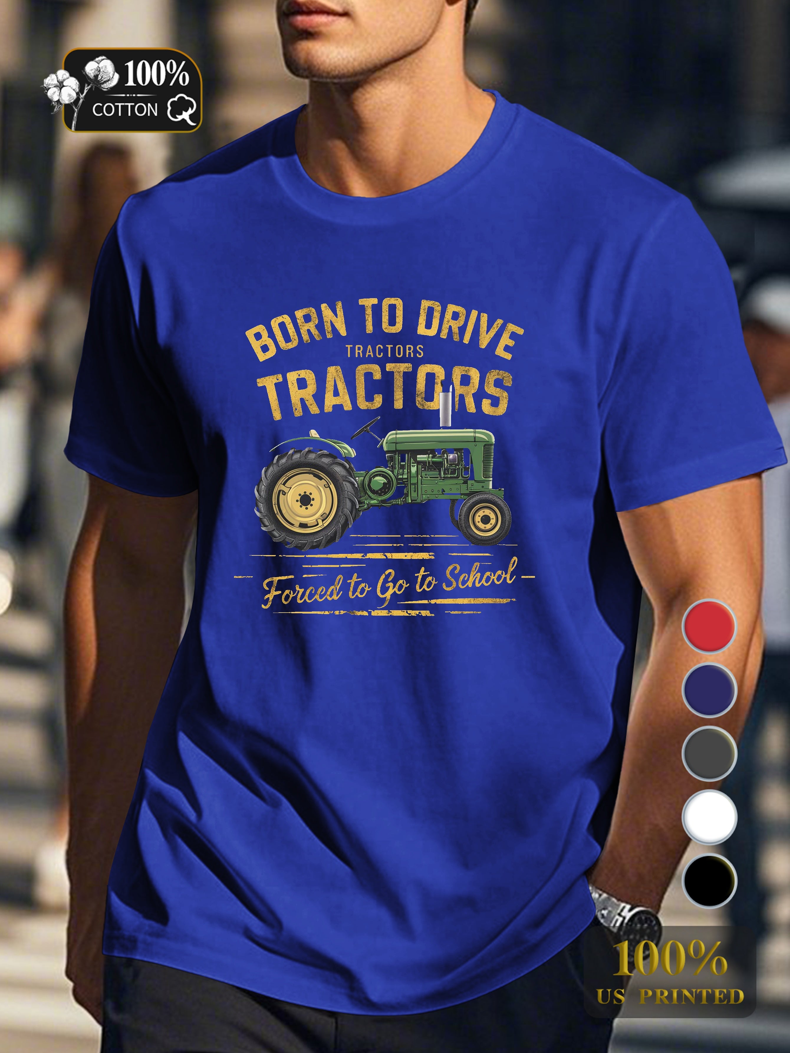 BORN TO DRIVE TRACTORS Men's pure cotton Tshirt Comfort Fit