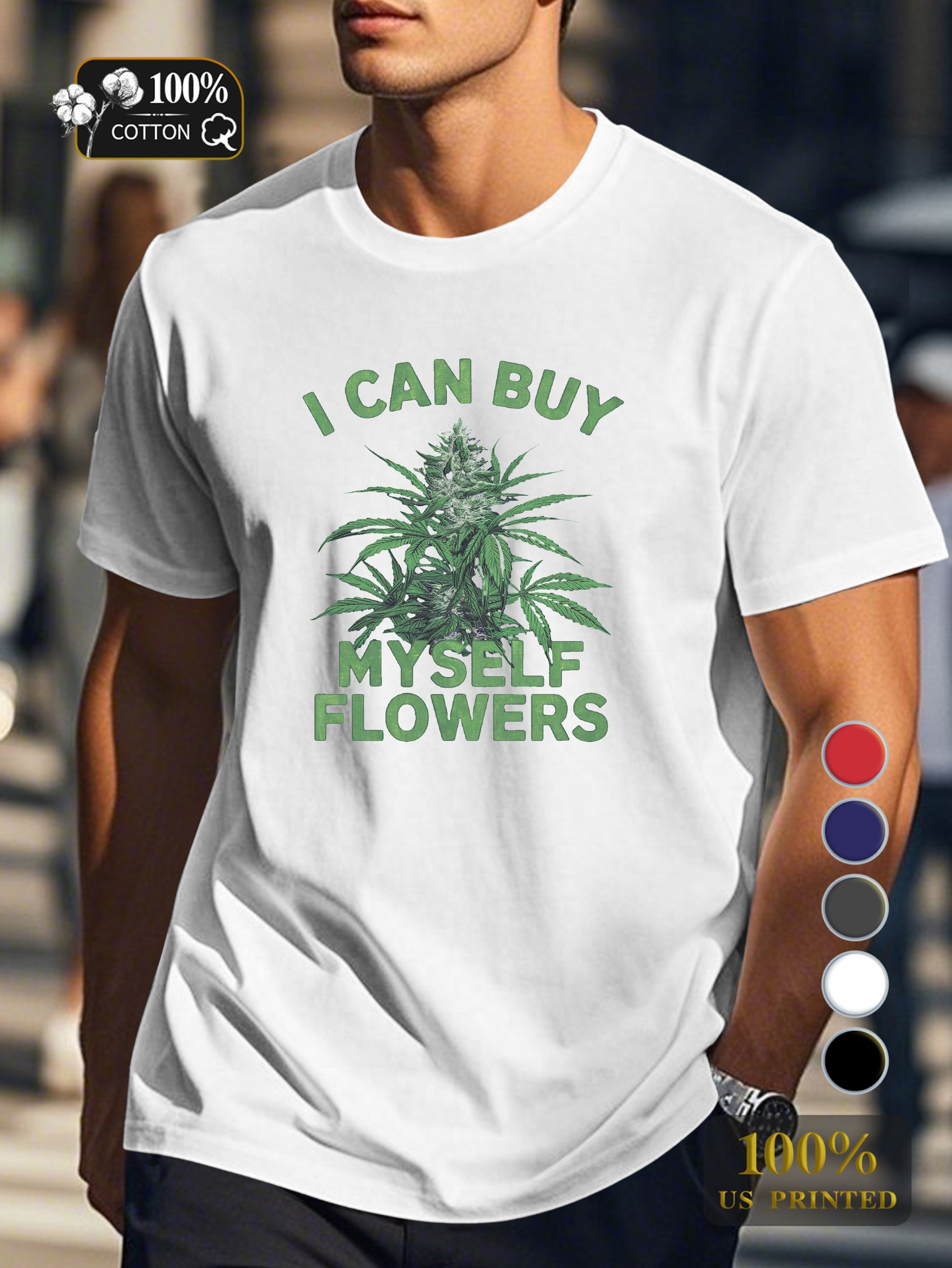 I CAN BUY and MYSELF FLOWERS Men's pure cotton Tshirt Comfort Fit
