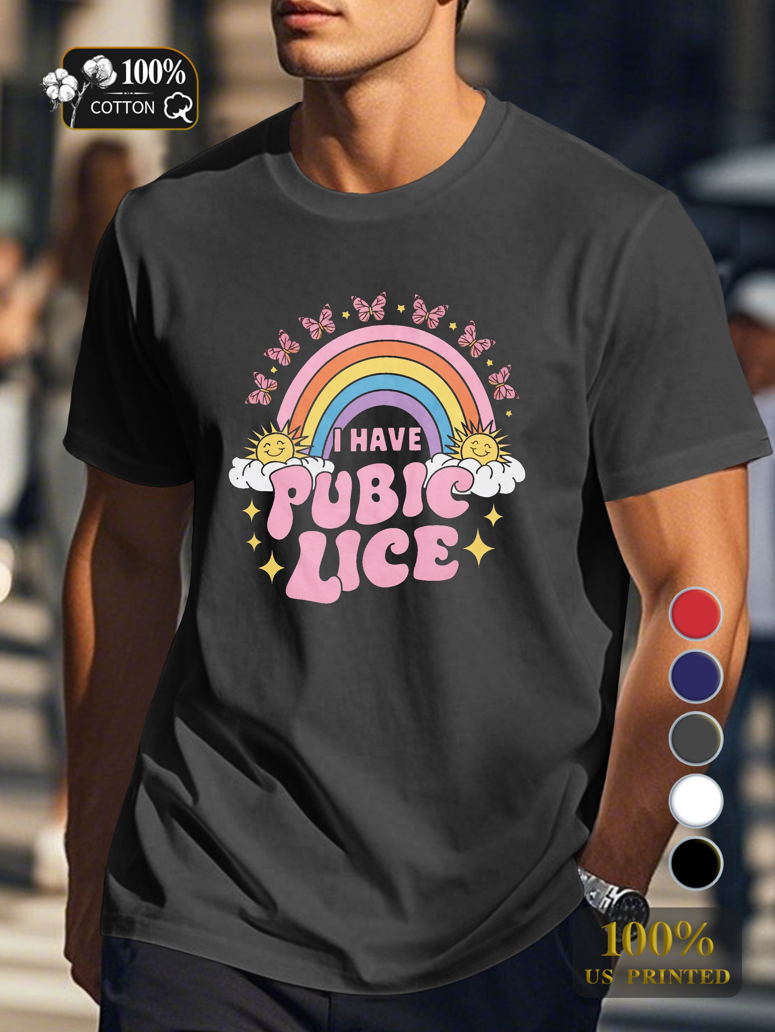 I HAVE PUBIC LICE Men's pure cotton Tshirt Comfort Fit