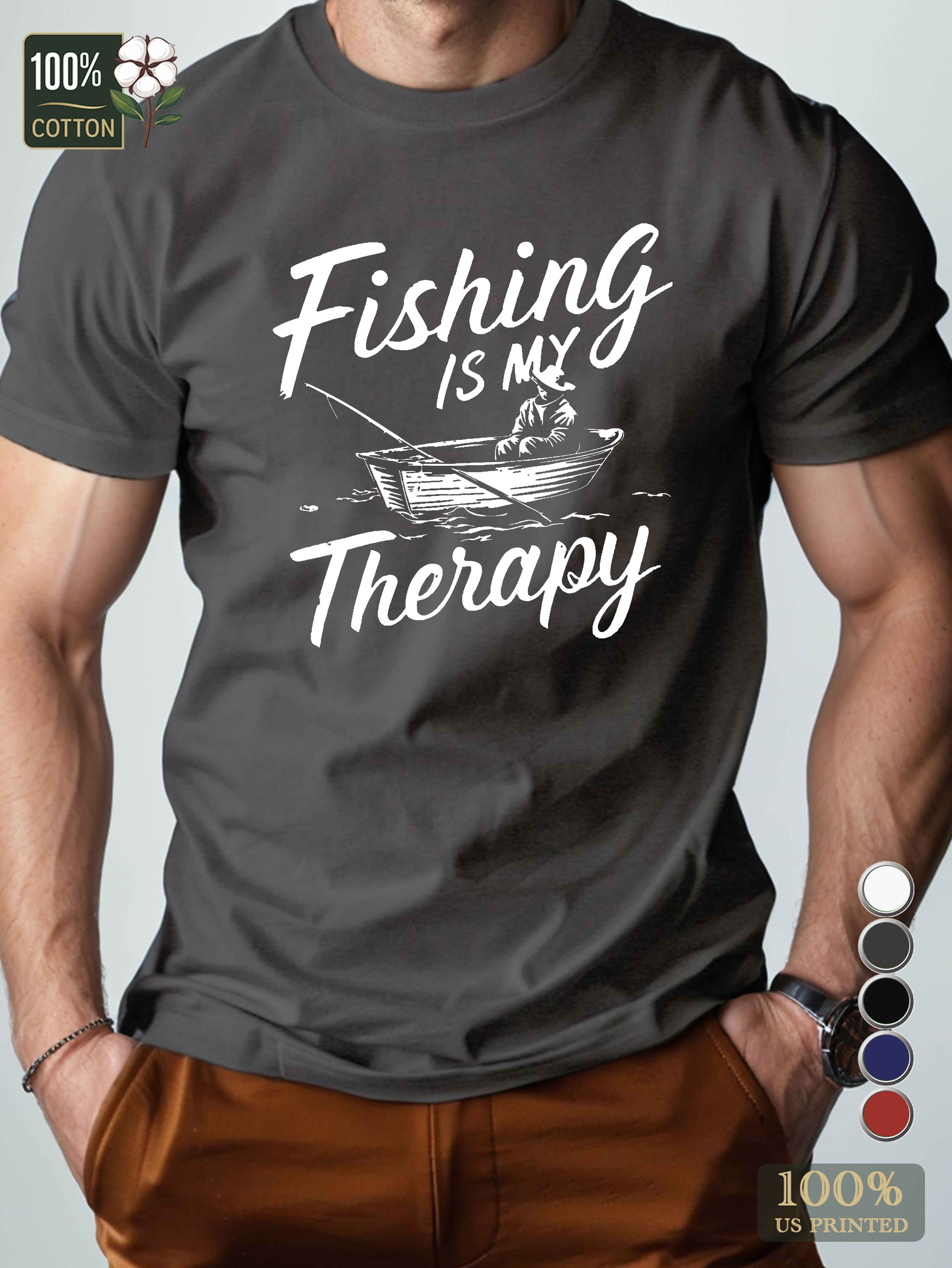 Fishing is my Therapy Men's pure cotton Tshirt Comfort Fit