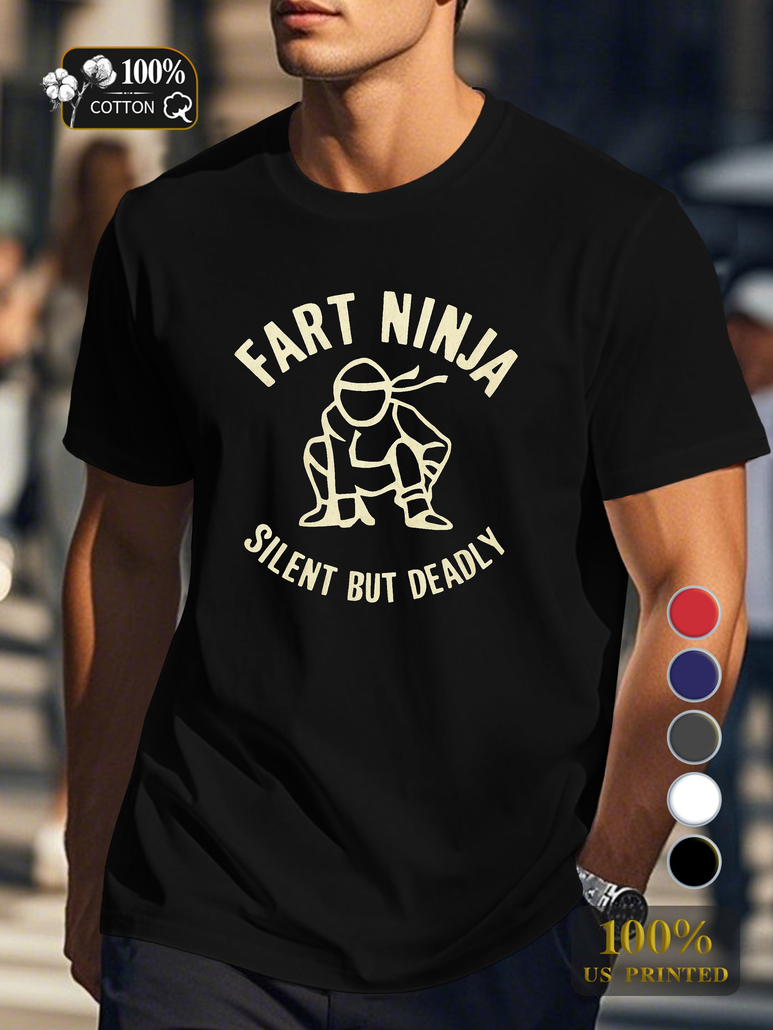 FART NINJA SILENT BUT DEADLY Men's pure cotton Tshirt Comfort Fit