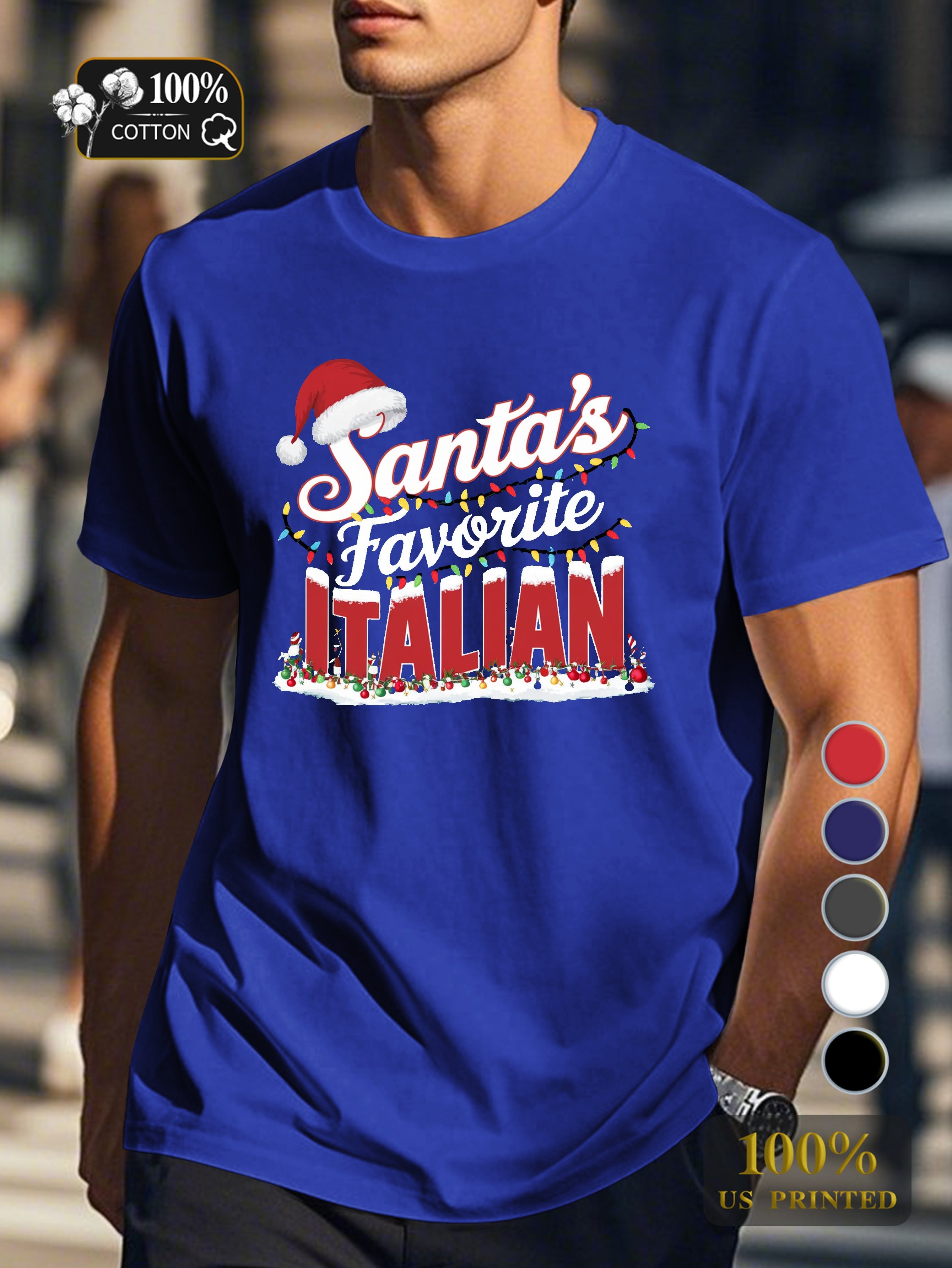 Santa s Favorite Italian Men's pure cotton Tshirt Comfort Fit
