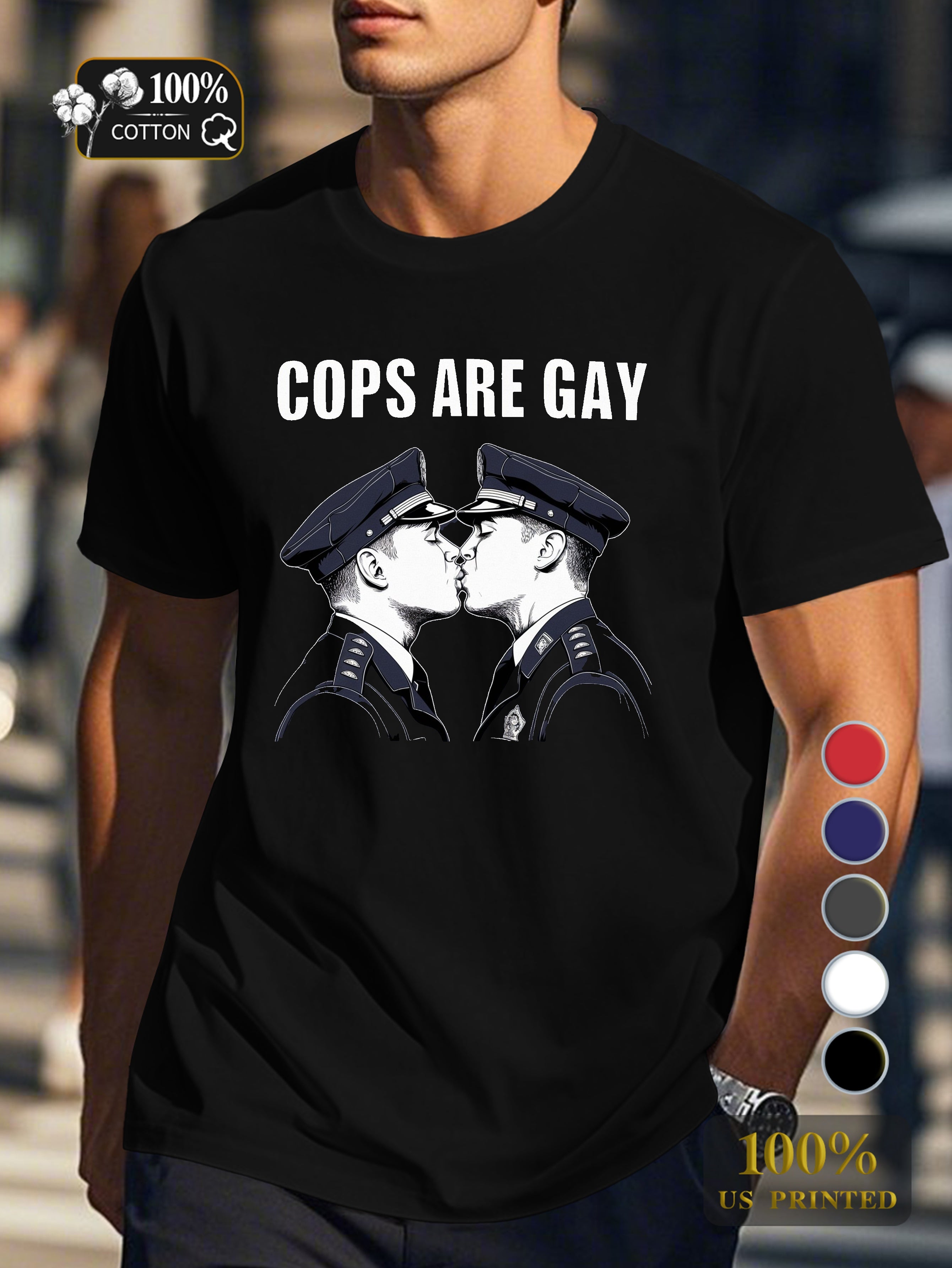 COPS ARE GAY Men's pure cotton Tshirt Comfort Fit