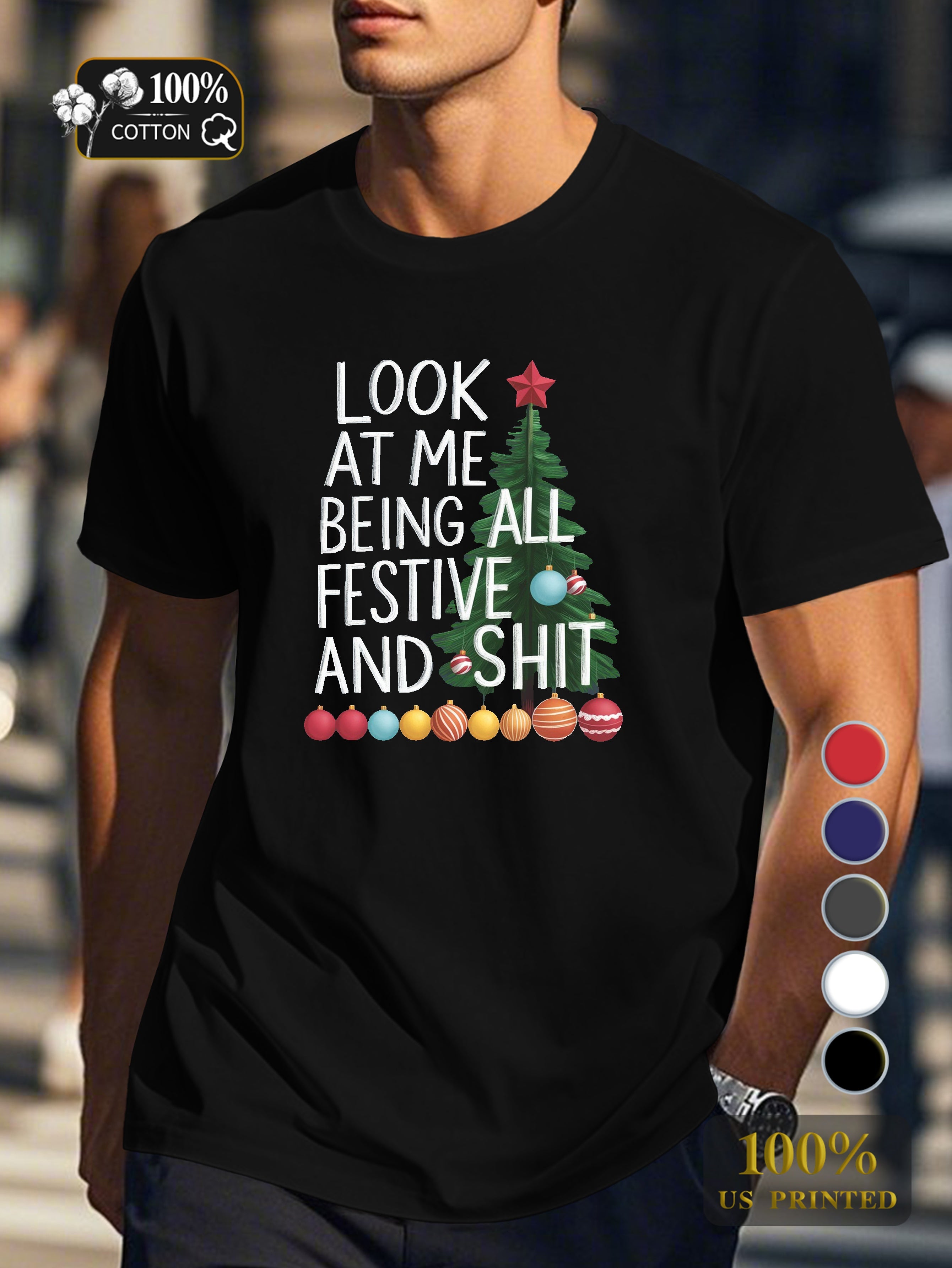 Look at me being festive Men's pure cotton Tshirt Comfort Fit