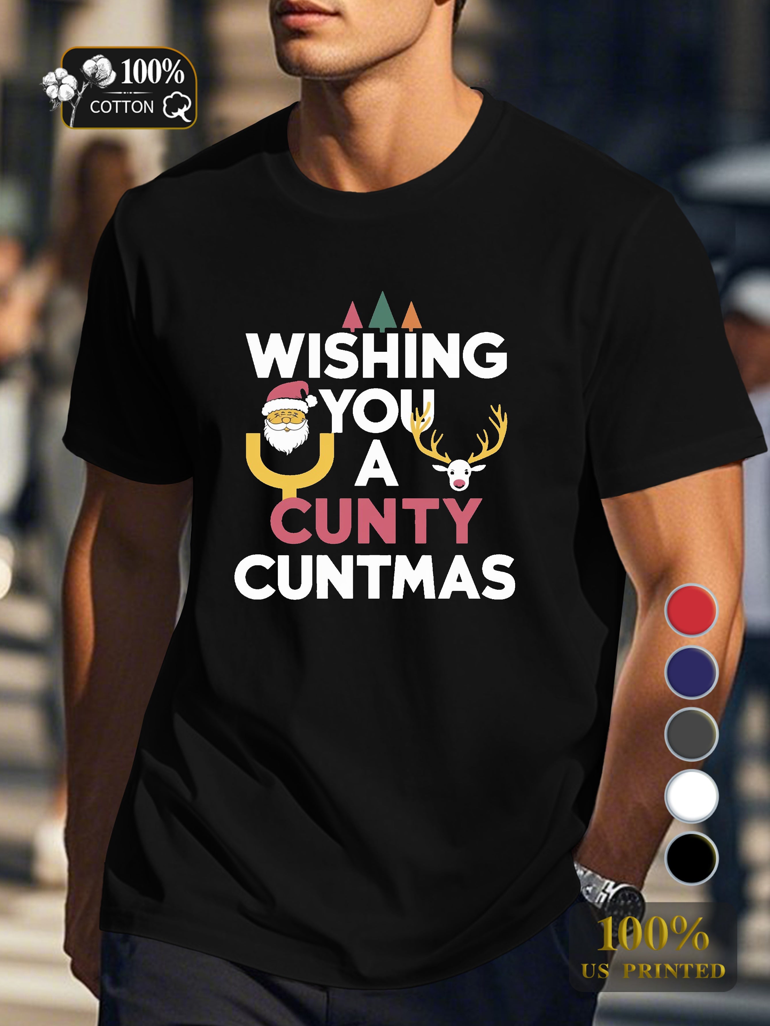 WISHING YOU A CUNTY CUNTMAS Men's pure cotton Tshirt Comfort Fit