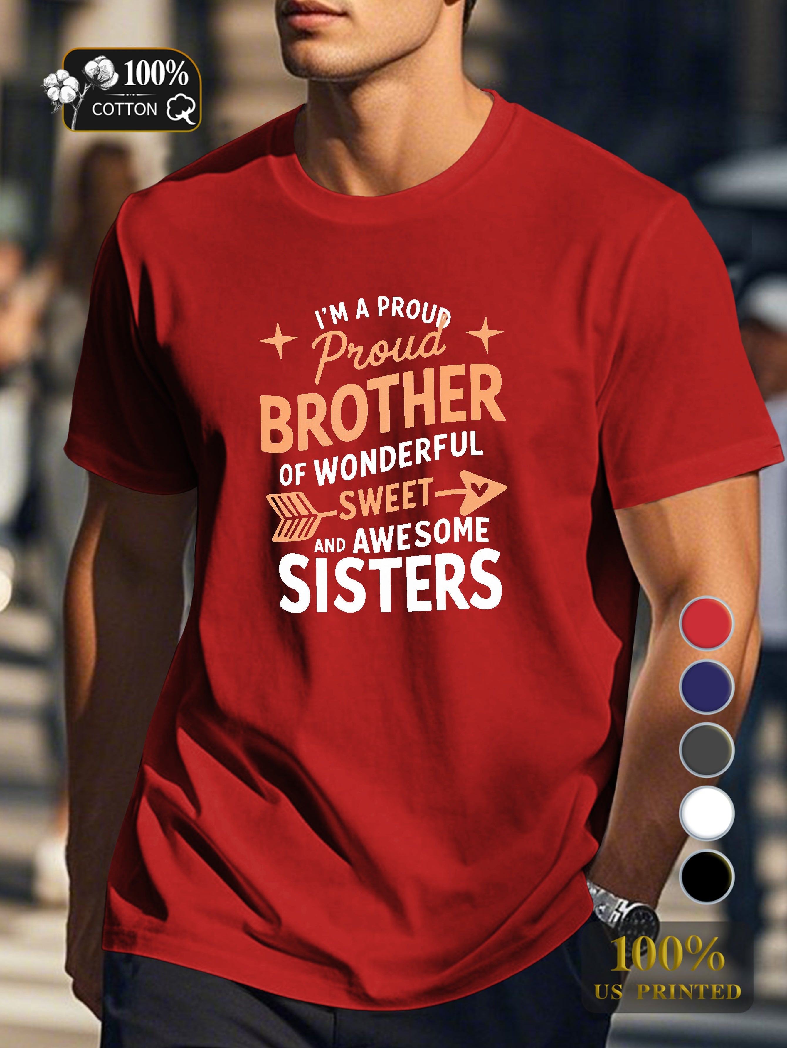 proud brother of awesome sisters Men's pure cotton Tshirt Comfort Fit