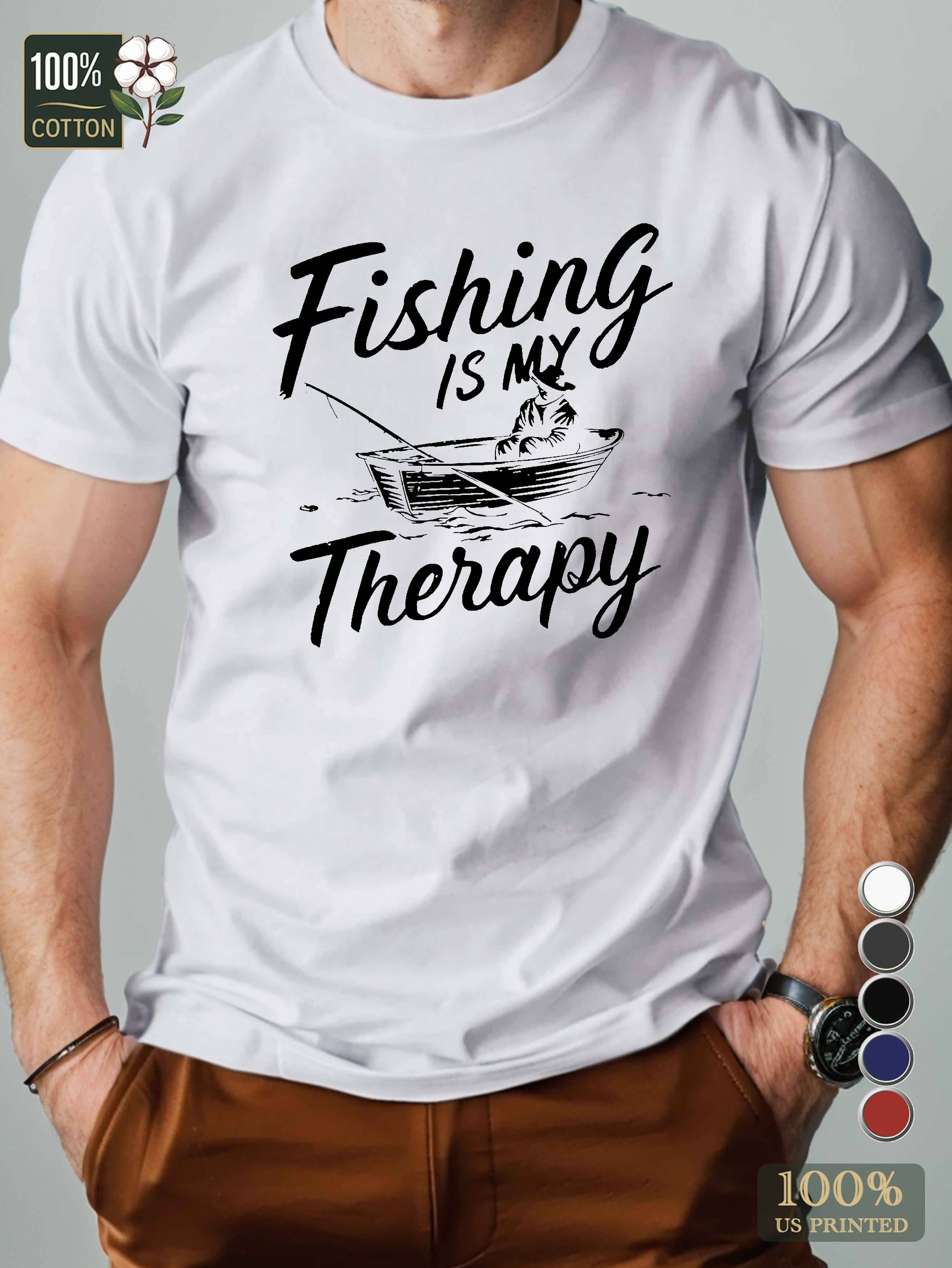 Fishing is my Therapy Men's pure cotton Tshirt Comfort Fit