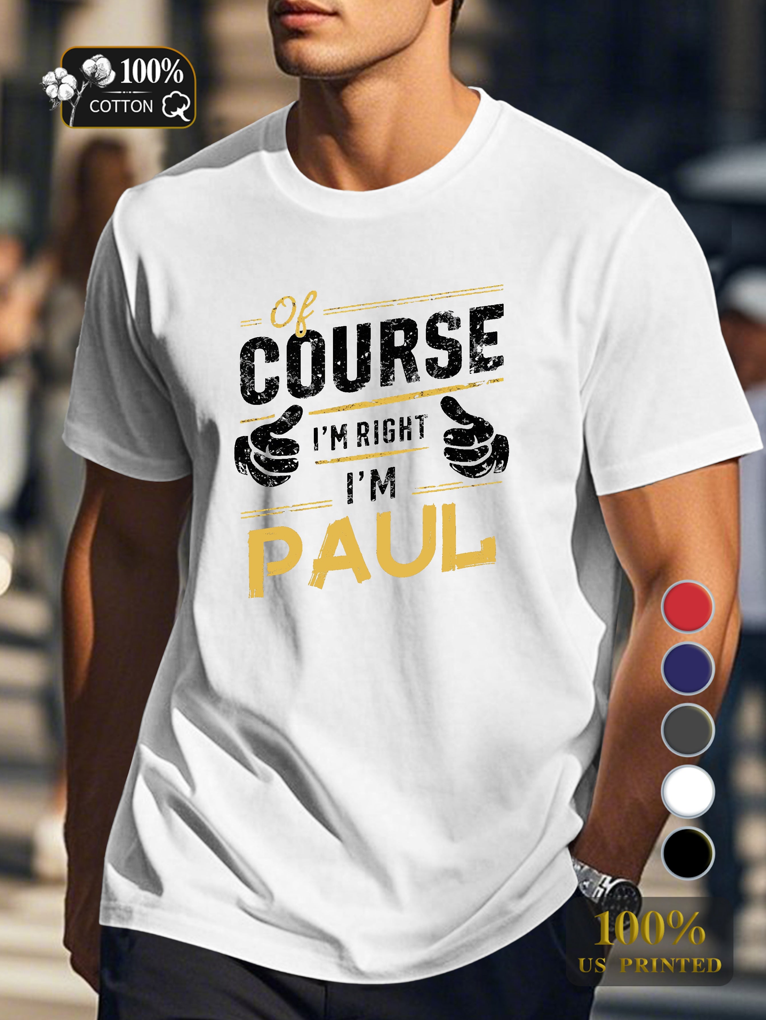 of ourse im right im Paul Men's pure cotton Tshirt Comfort Fit