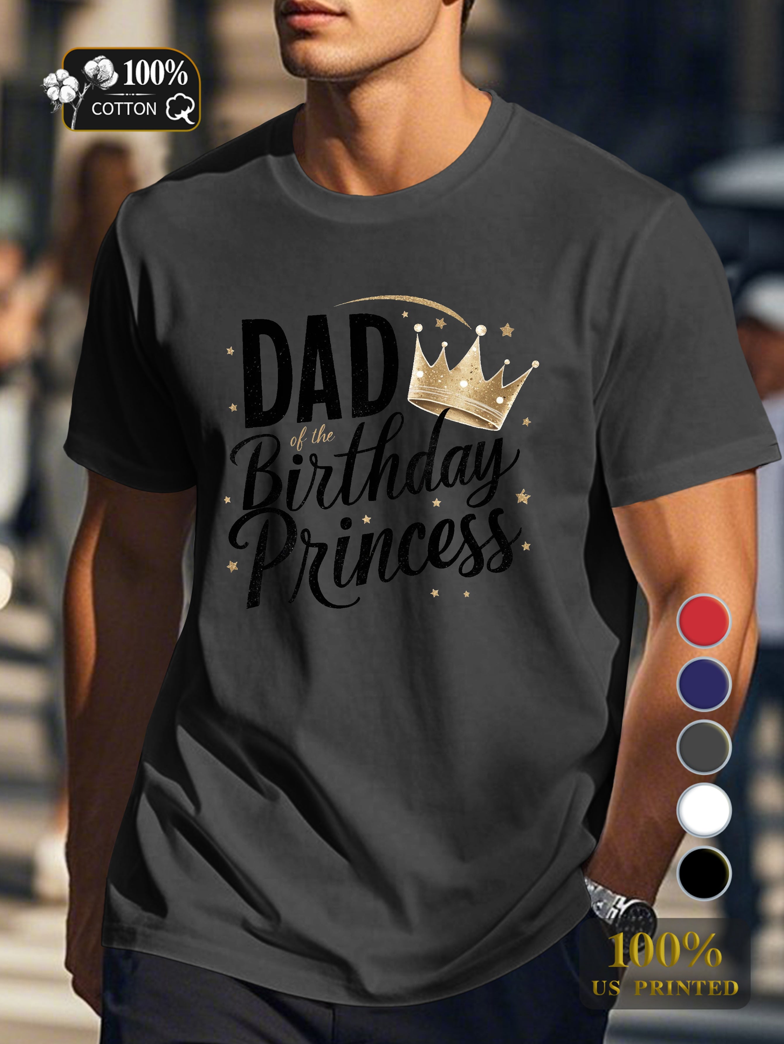DAD of THE BIRTHDAY PRINCESS Men's pure cotton Tshirt Comfort Fit
