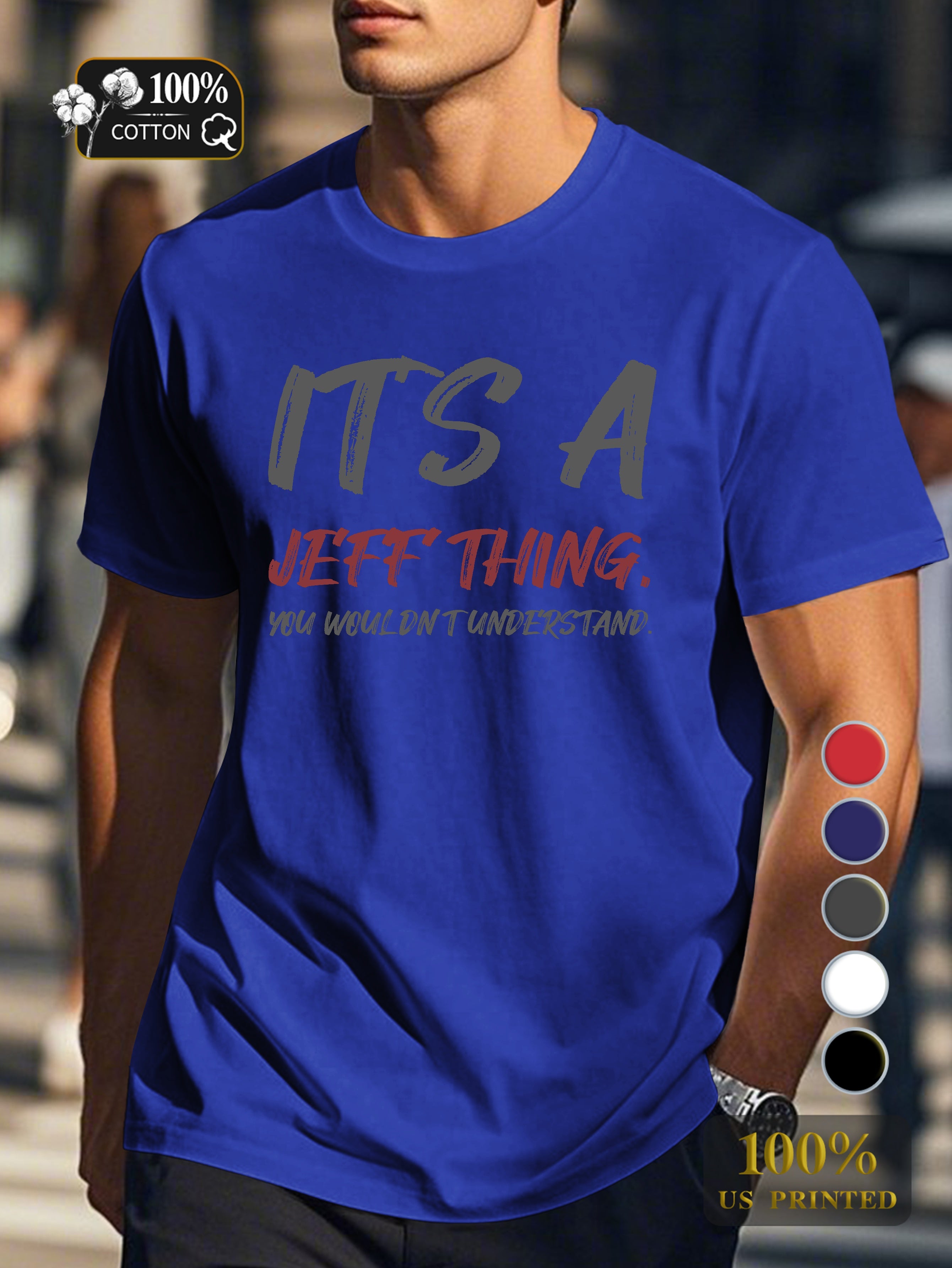 it s a jeff thing Men's pure cotton Tshirt Comfort Fit