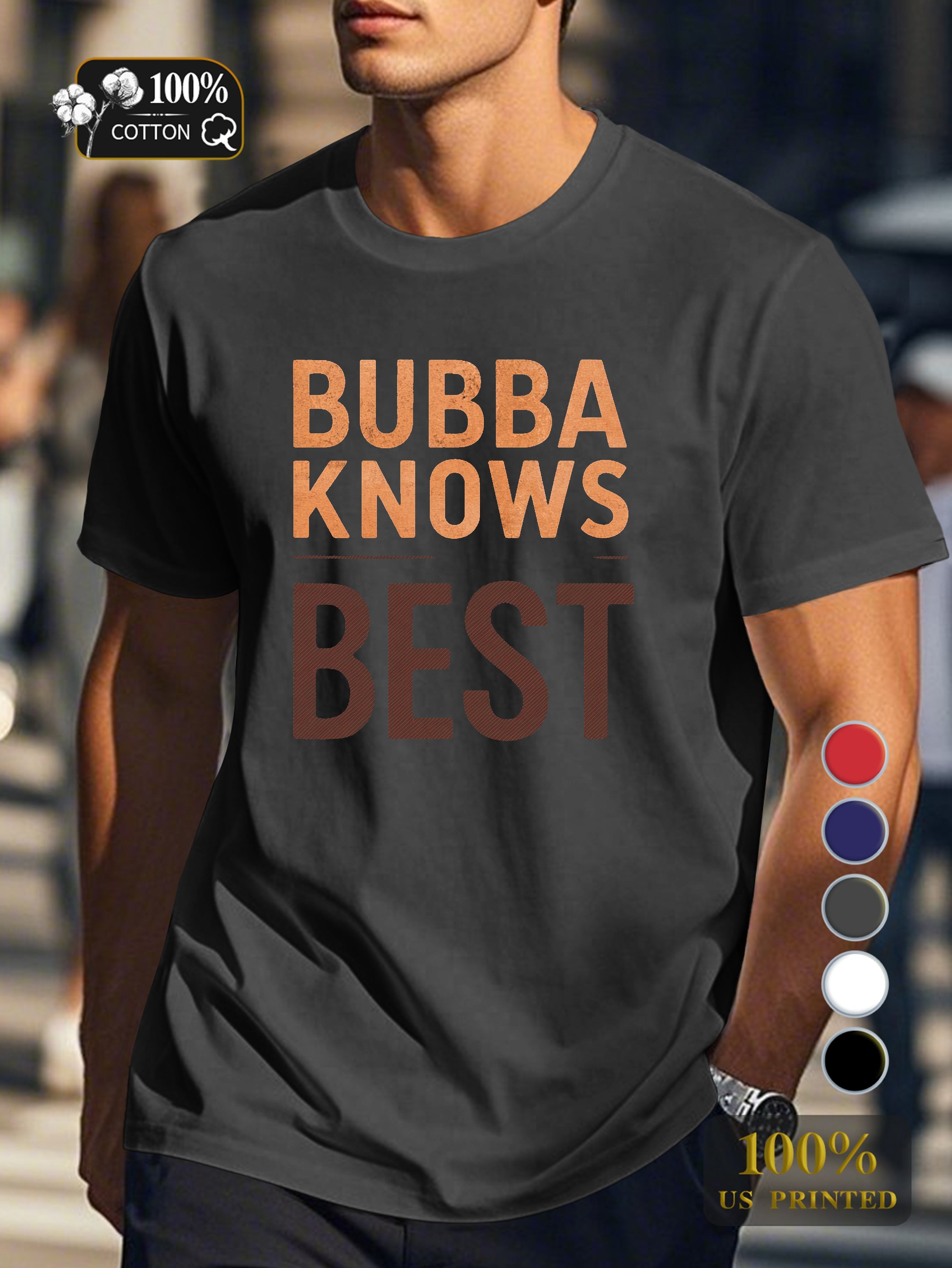 BUBBA KNOWS BEST Men's pure cotton Tshirt Comfort Fit