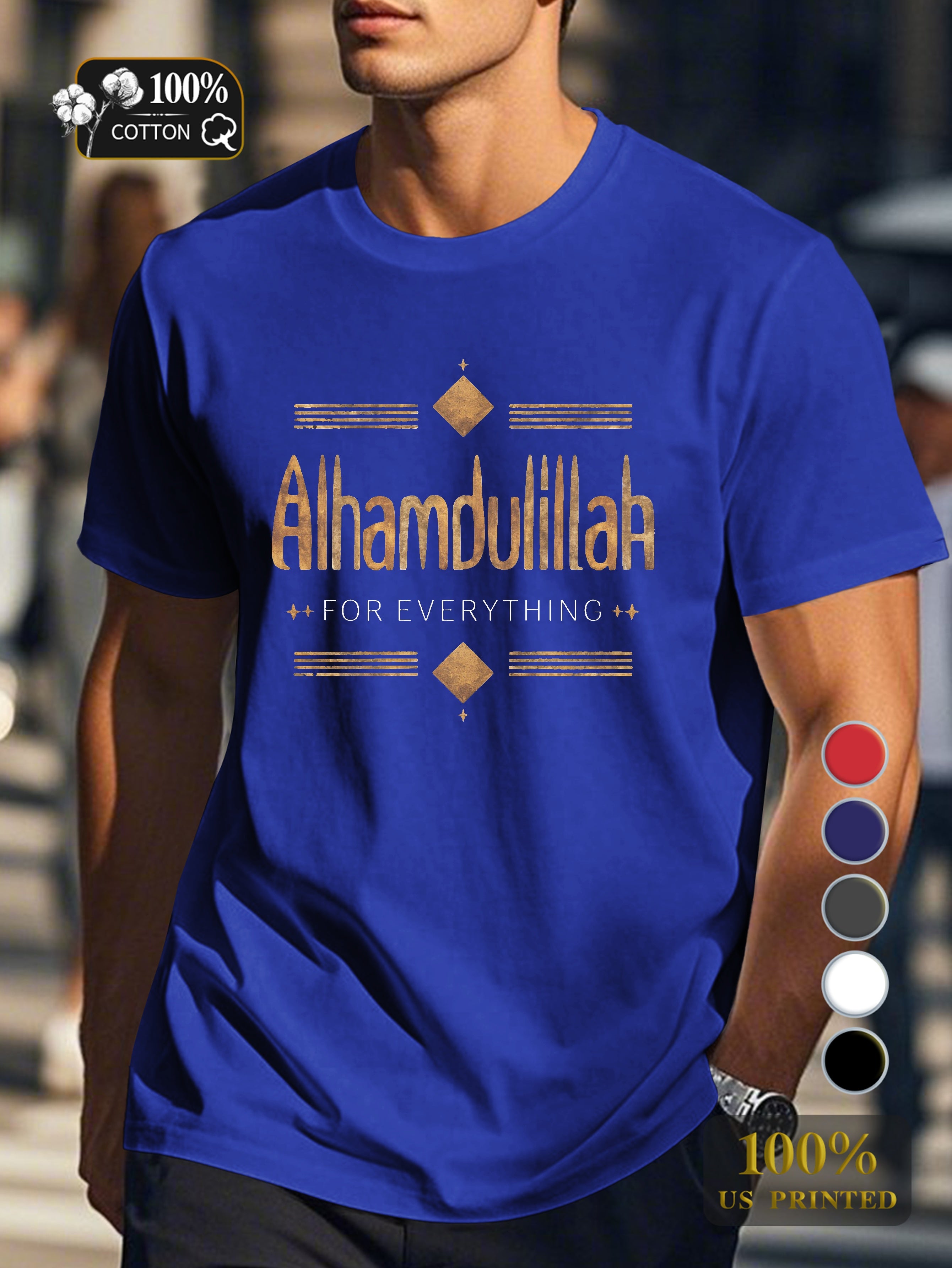 ALHAMDULILLAH FOR EVERYTHING Men's pure cotton Tshirt Comfort Fit