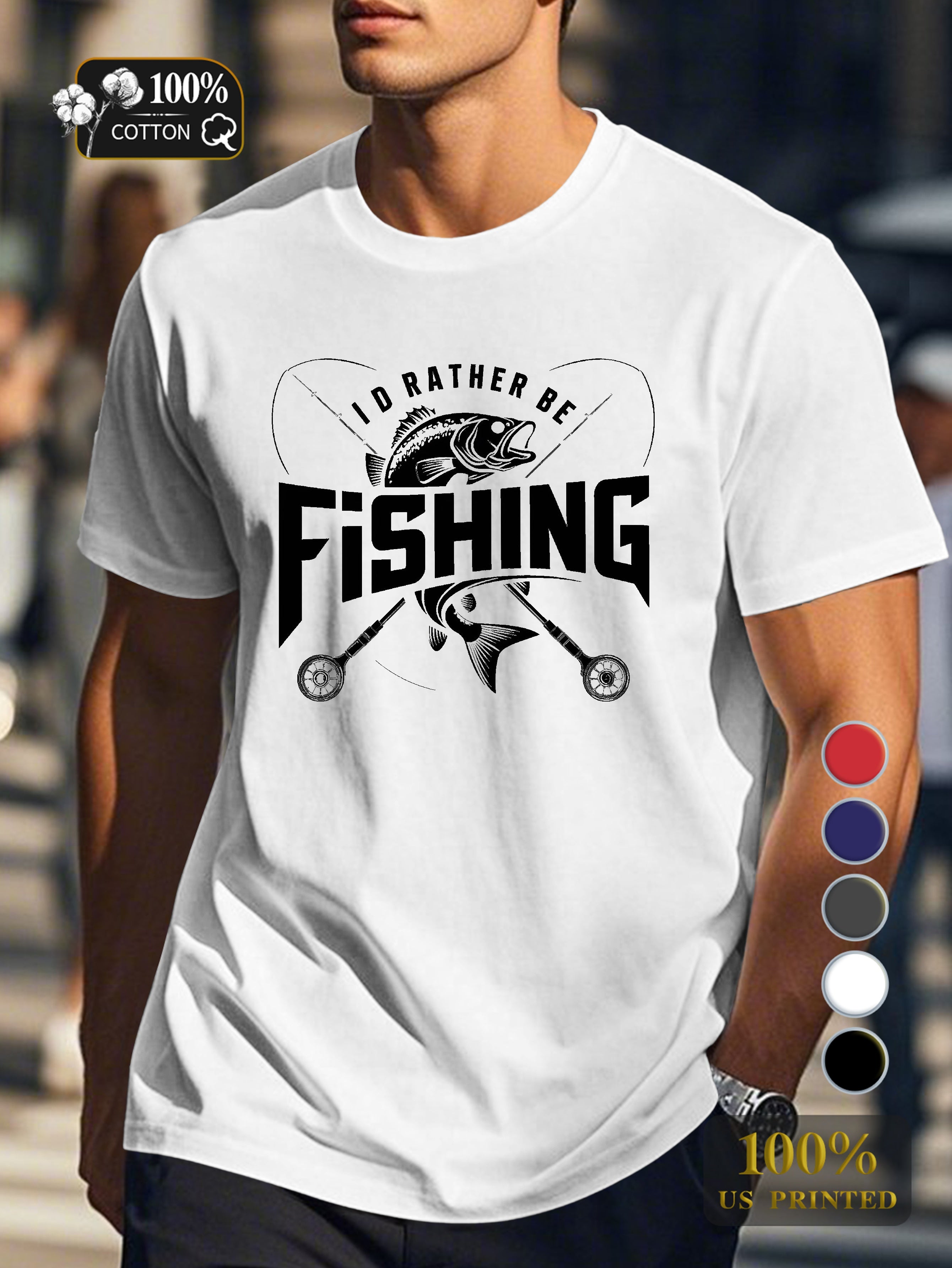 I D RATHER BE FISHING Men's pure cotton Tshirt Comfort Fit