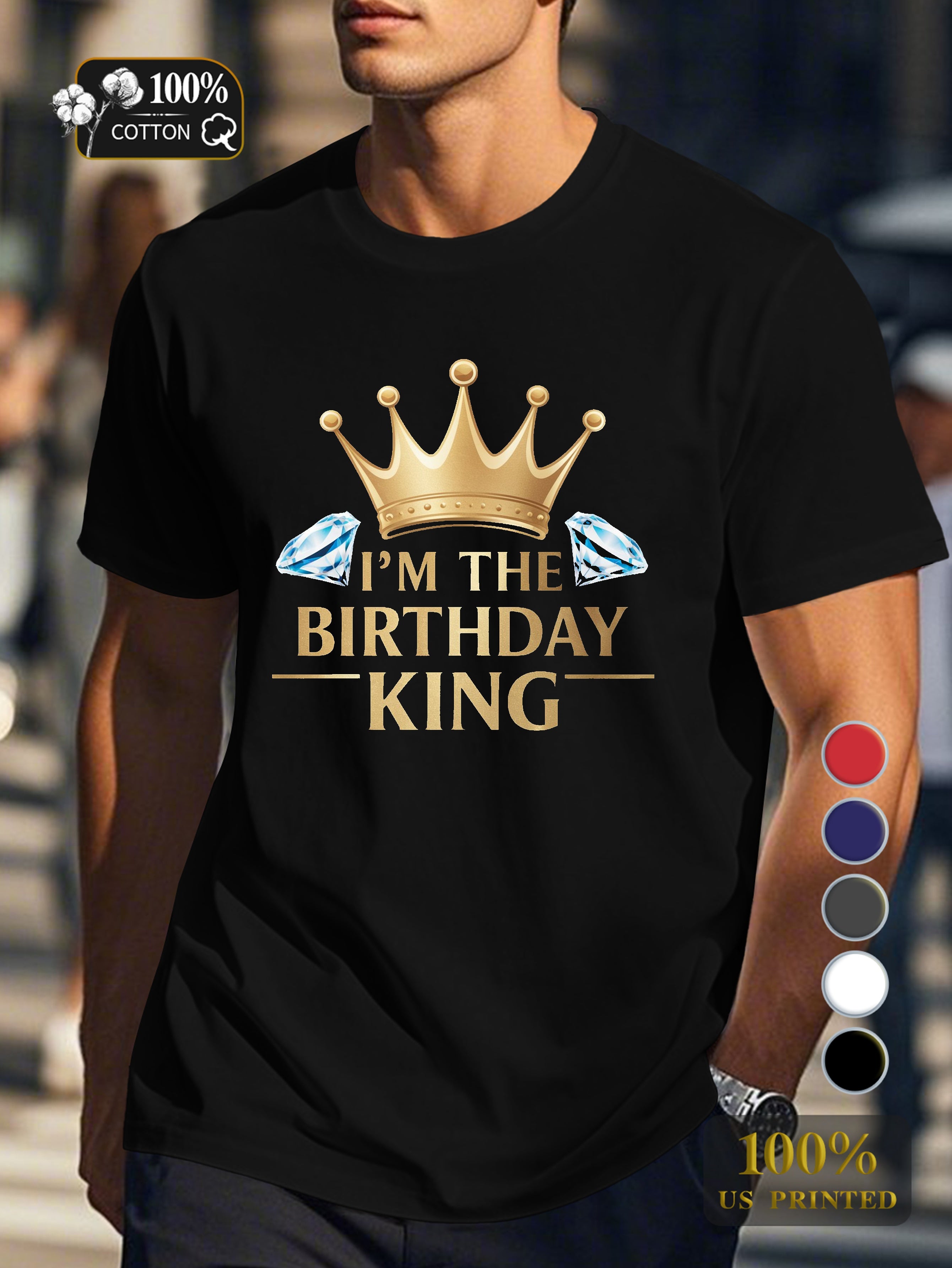 I M THE BIRTHDAY KING Men's pure cotton Tshirt Comfort Fit