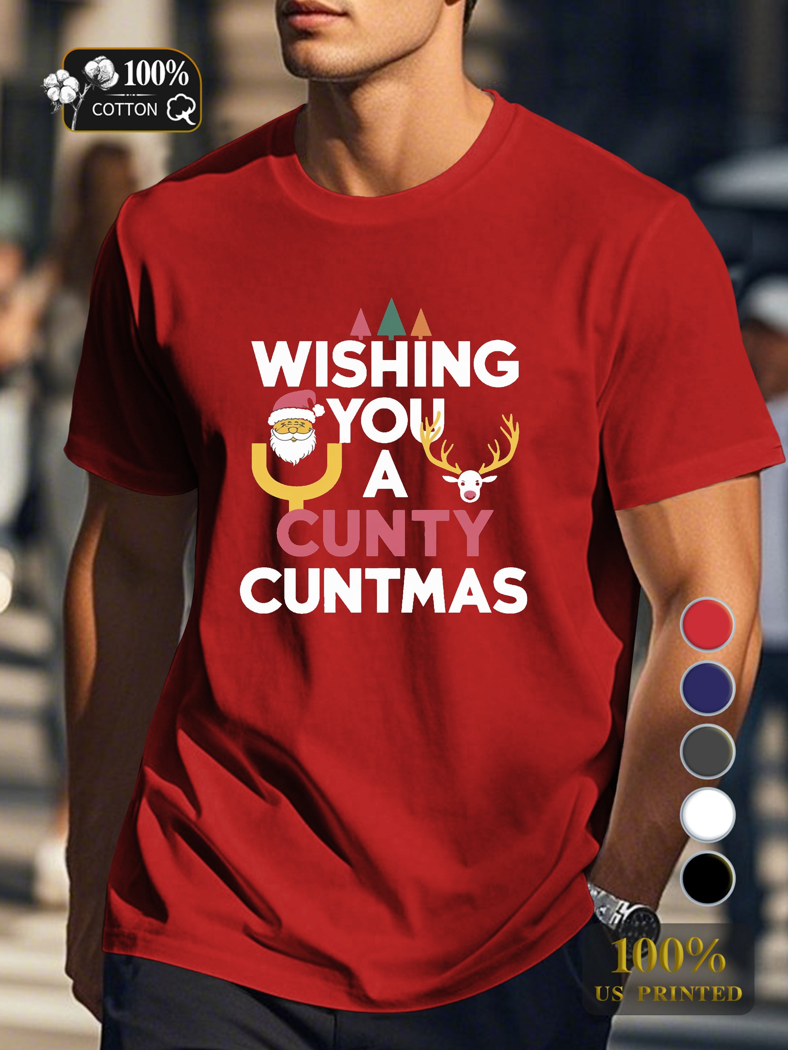 WISHING YOU A CUNTY CUNTMAS Men's pure cotton Tshirt Comfort Fit