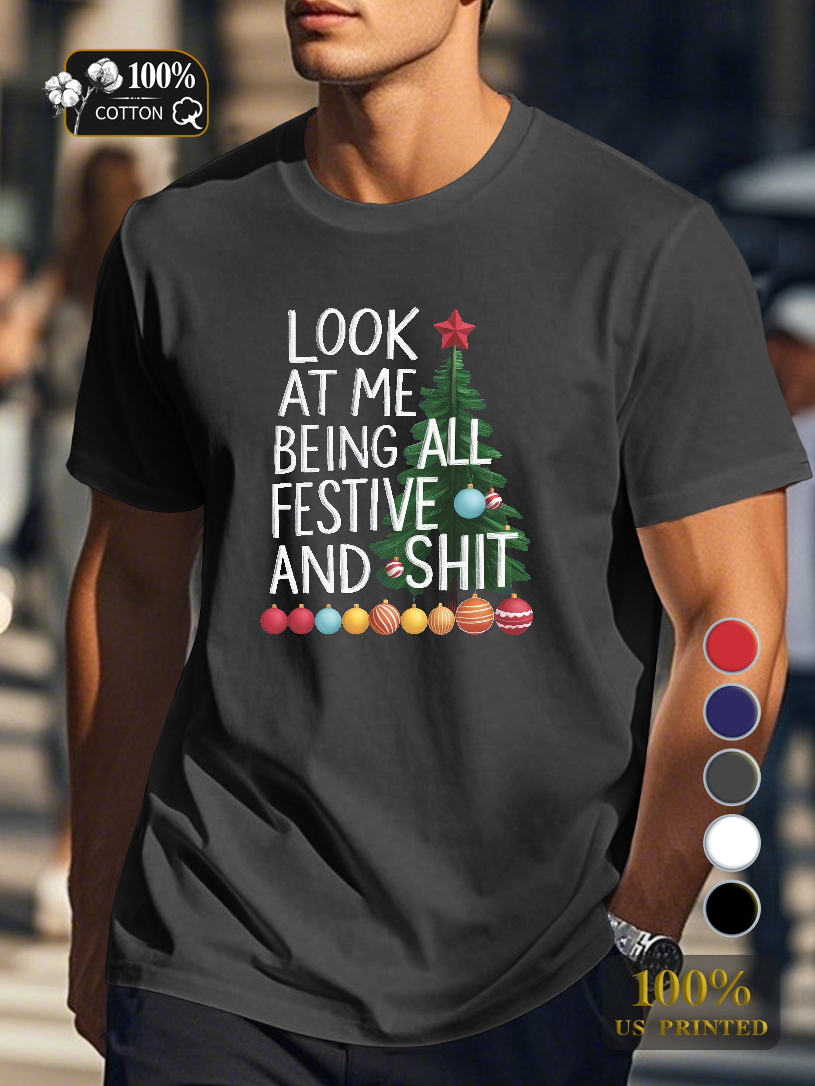 Look at me being festive Men's pure cotton Tshirt Comfort Fit