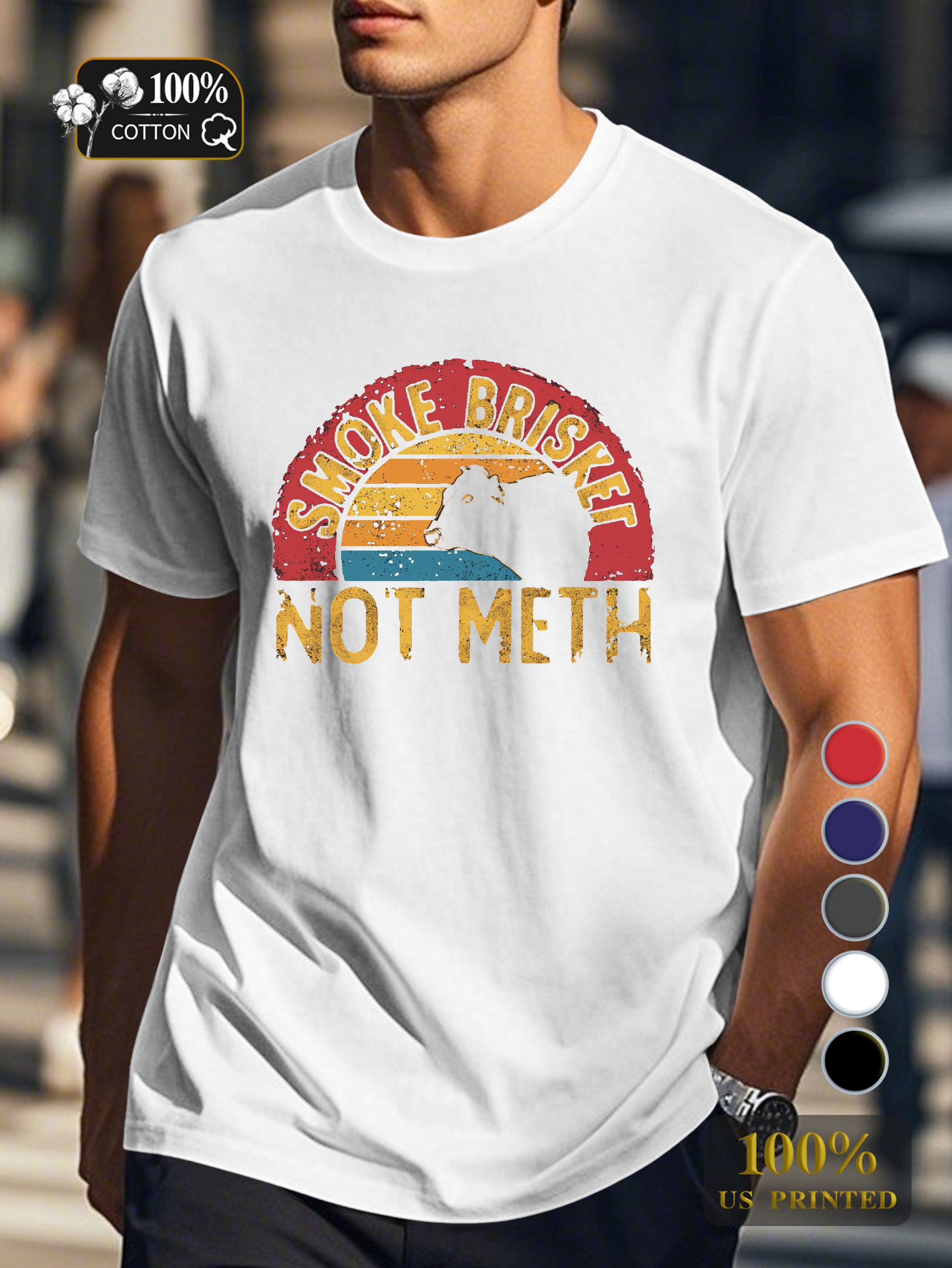 SMOKE BRISKET NOT METH Men's pure cotton Tshirt Comfort Fit