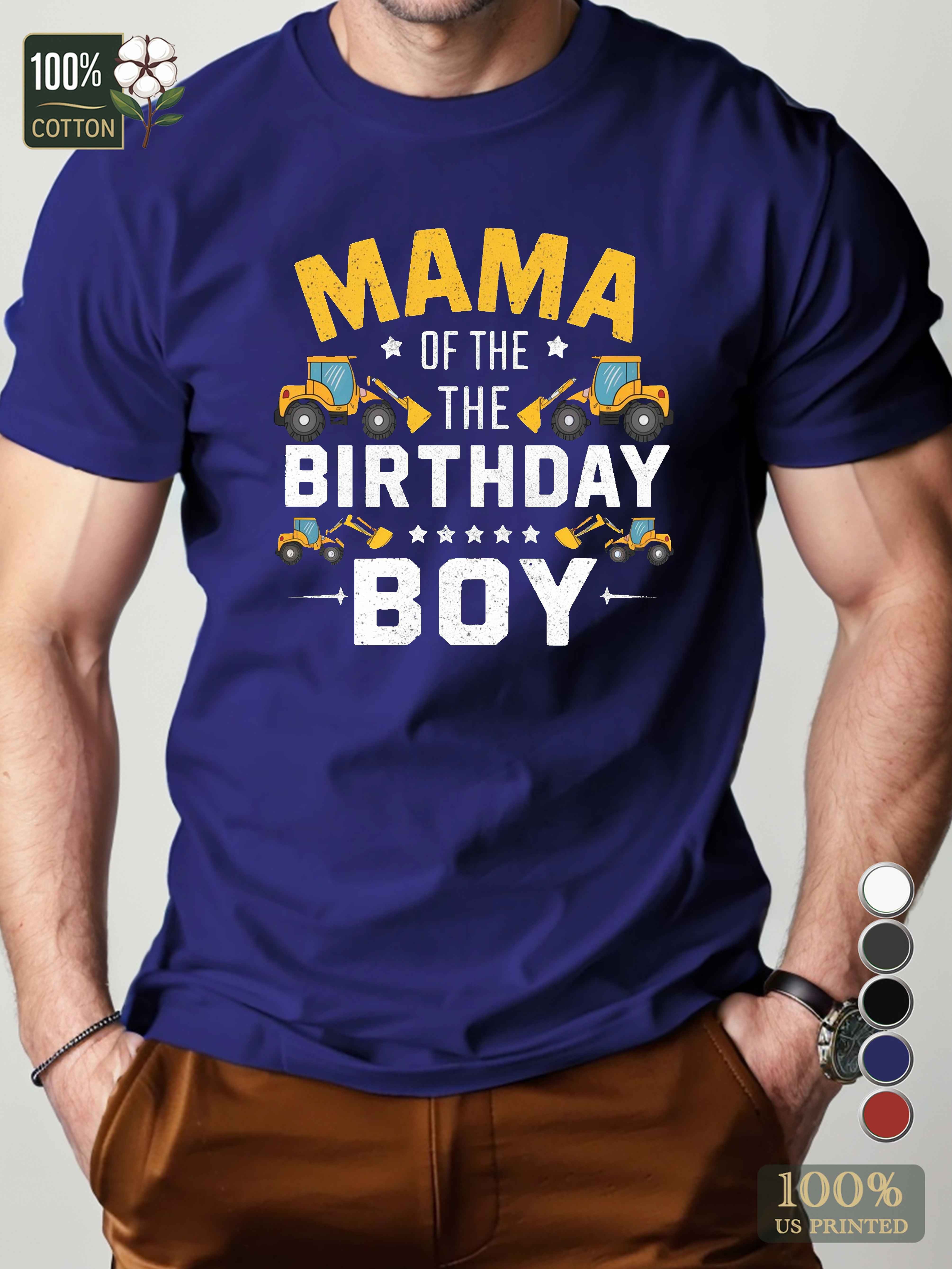 MAMA OF THE BIRTHDAY BOY Men's pure cotton Tshirt Comfort Fit