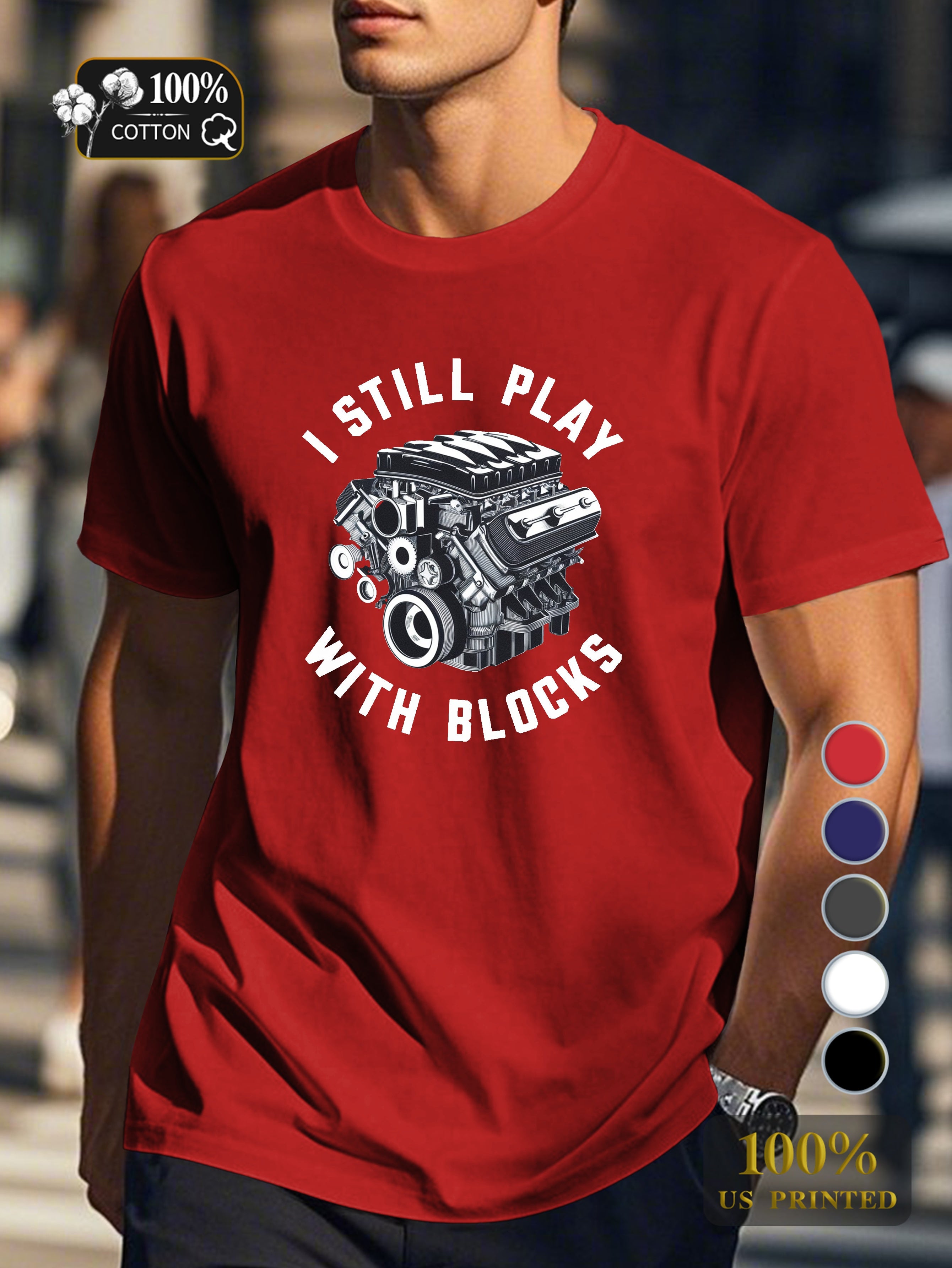 I STILL PLAY WITH BLOCKS Men's pure cotton Tshirt Comfort Fit