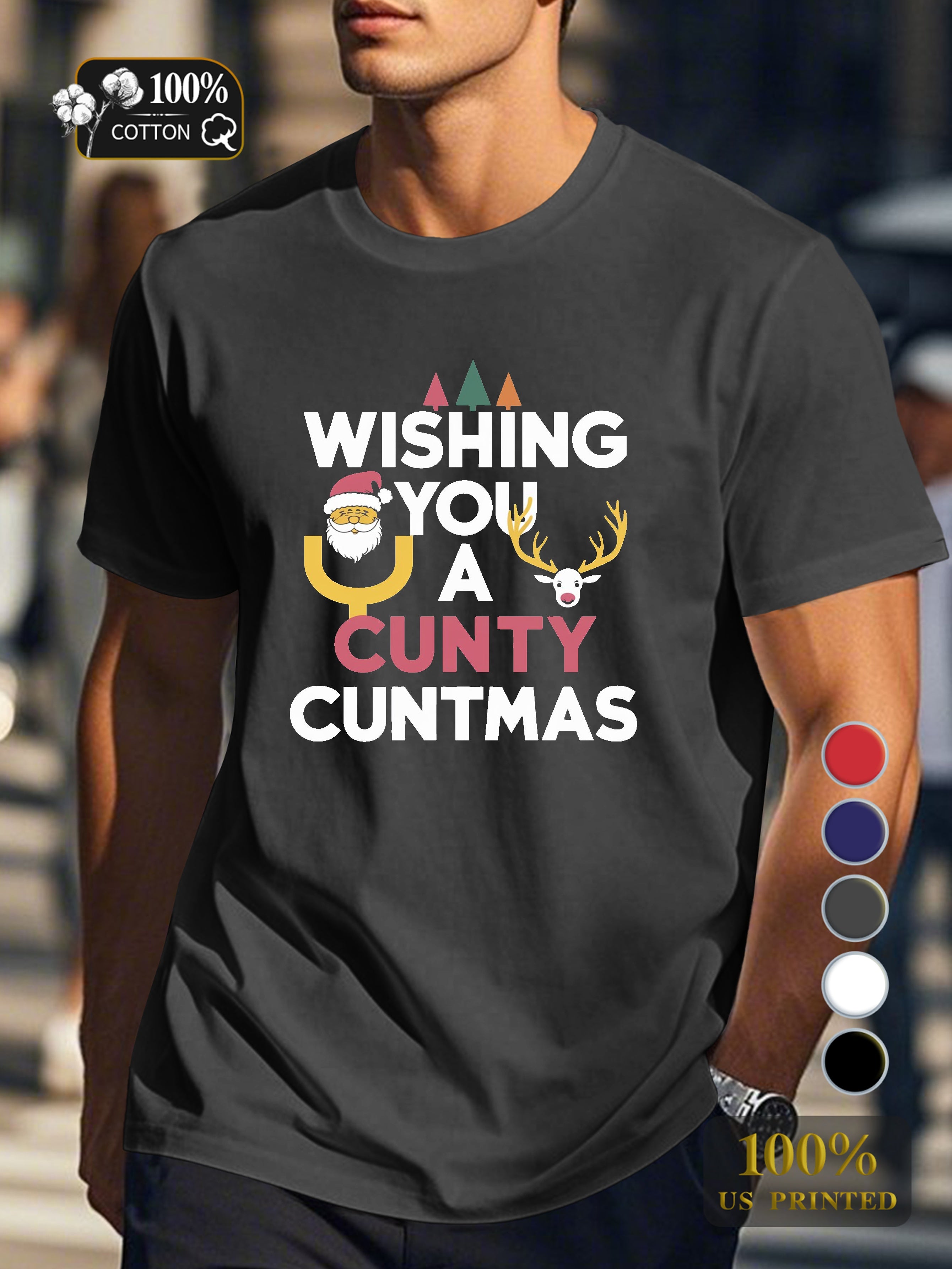 WISHING YOU A CUNTY CUNTMAS Men's pure cotton Tshirt Comfort Fit