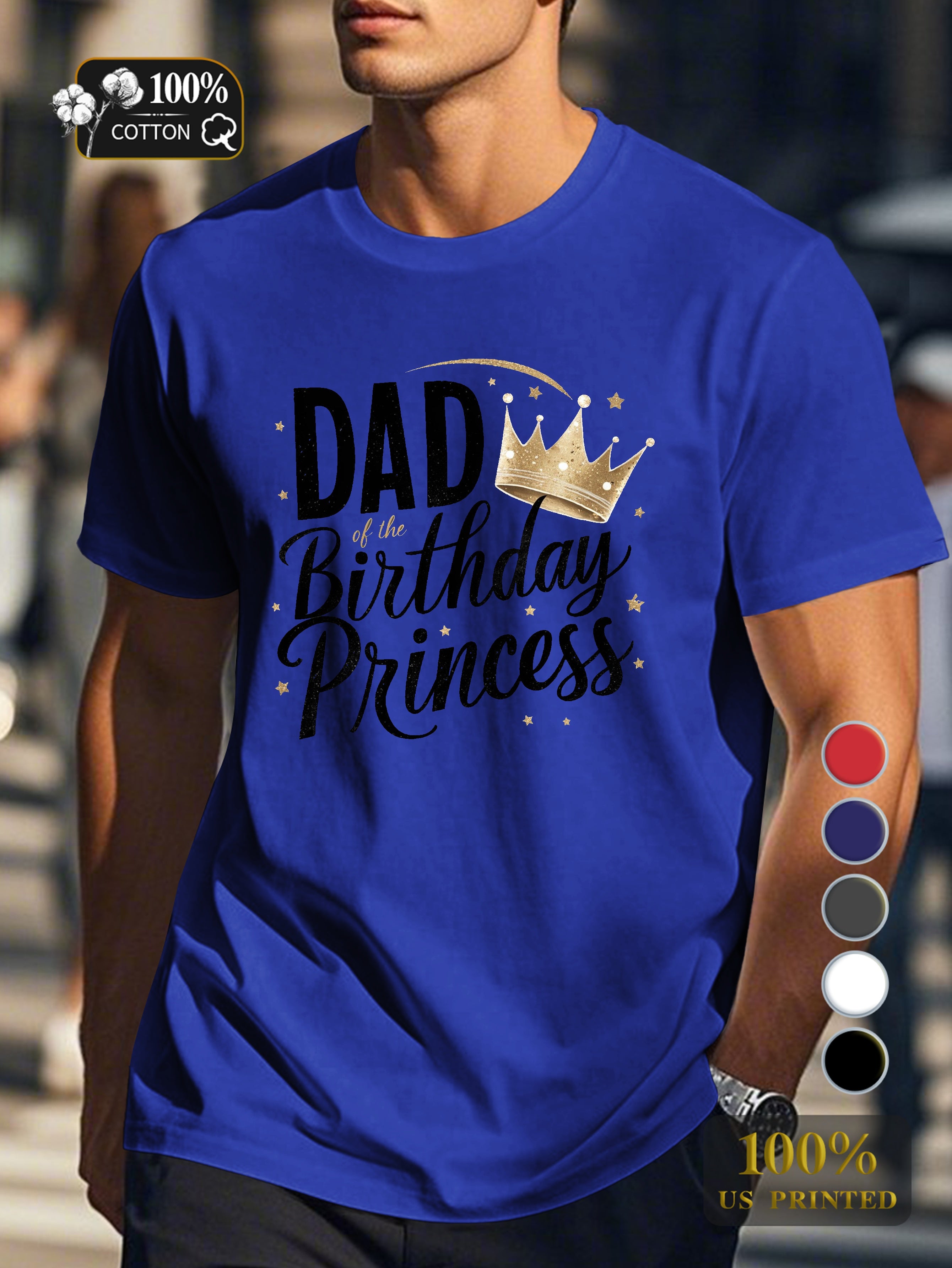 DAD of THE BIRTHDAY PRINCESS Men's pure cotton Tshirt Comfort Fit